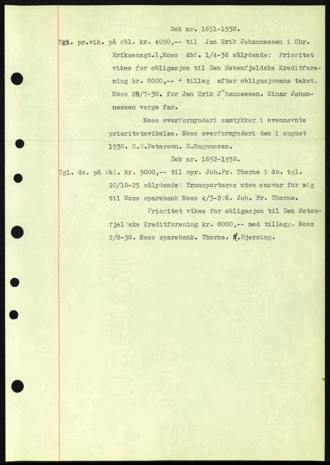 Moss sorenskriveri, SAO/A-10168: Pantebok nr. B6, 1938-1938, Dagboknr: 1651/1938