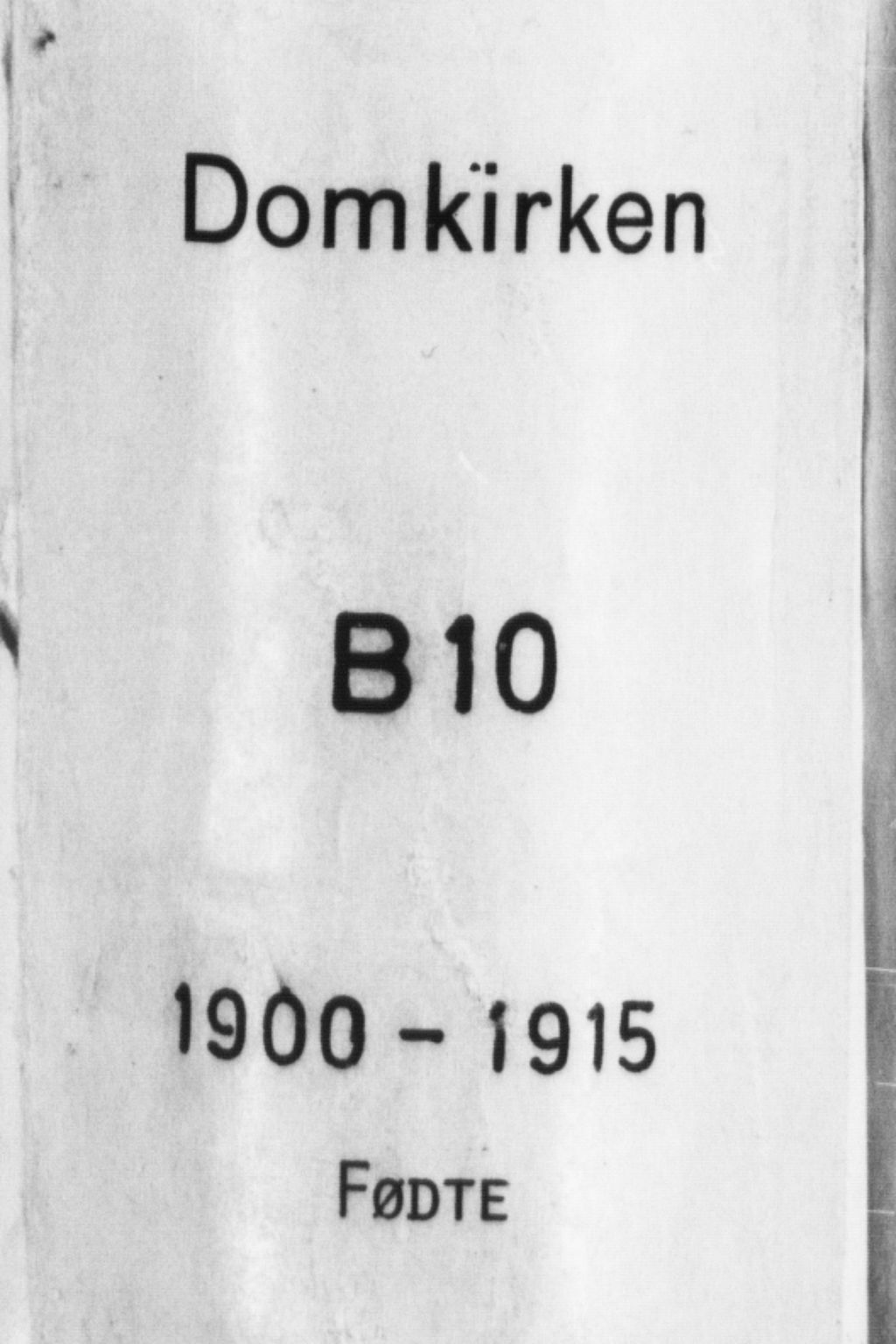 Domkirken sokneprestembete, AV/SAB-A-74801/H/Hab/L0017: Klokkerbok nr. B 10, 1900-1915