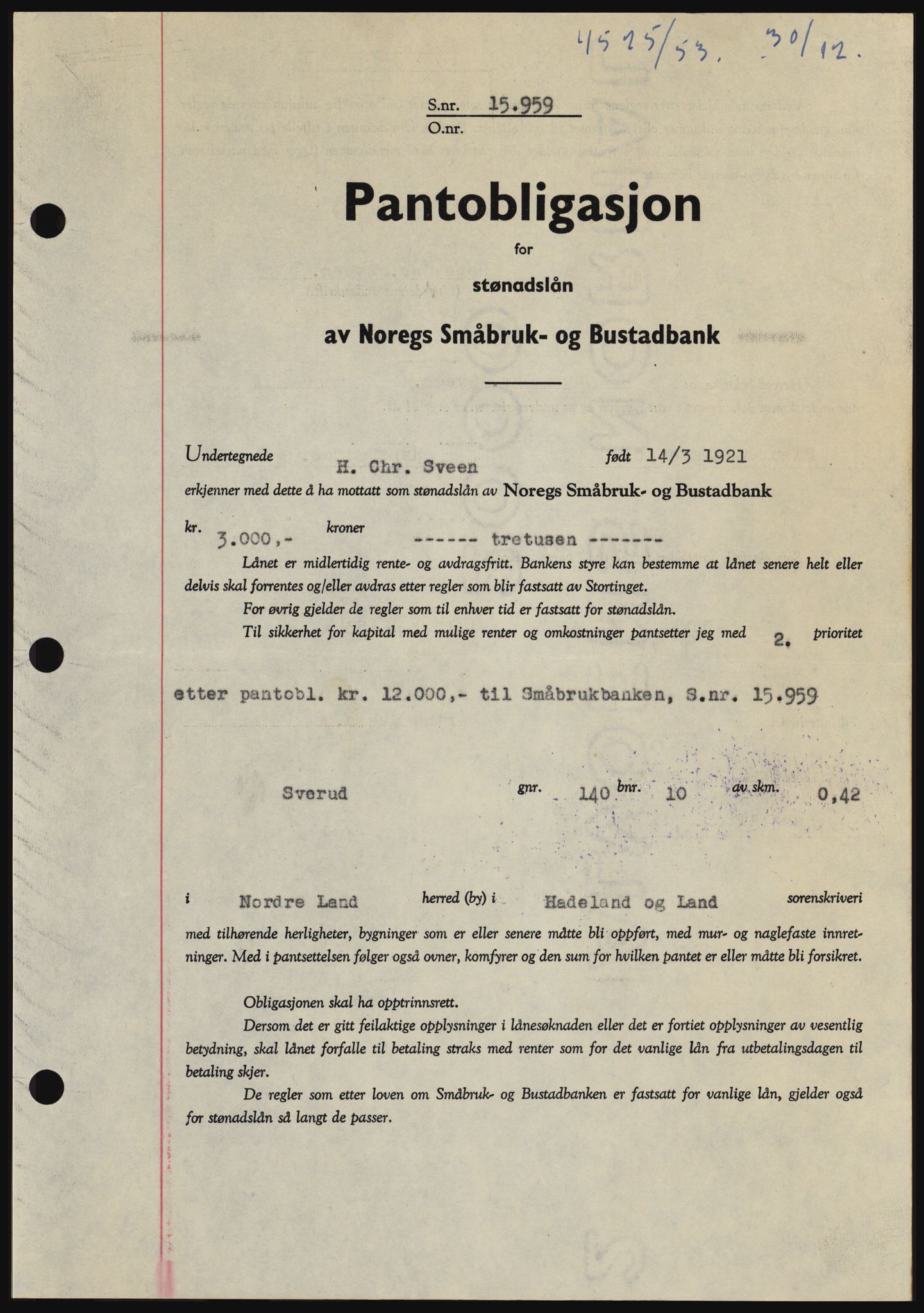 Hadeland og Land tingrett, SAH/TING-010/H/Hb/Hbc/L0028: Pantebok nr. B28, 1953-1954, Dagboknr: 4525/1953