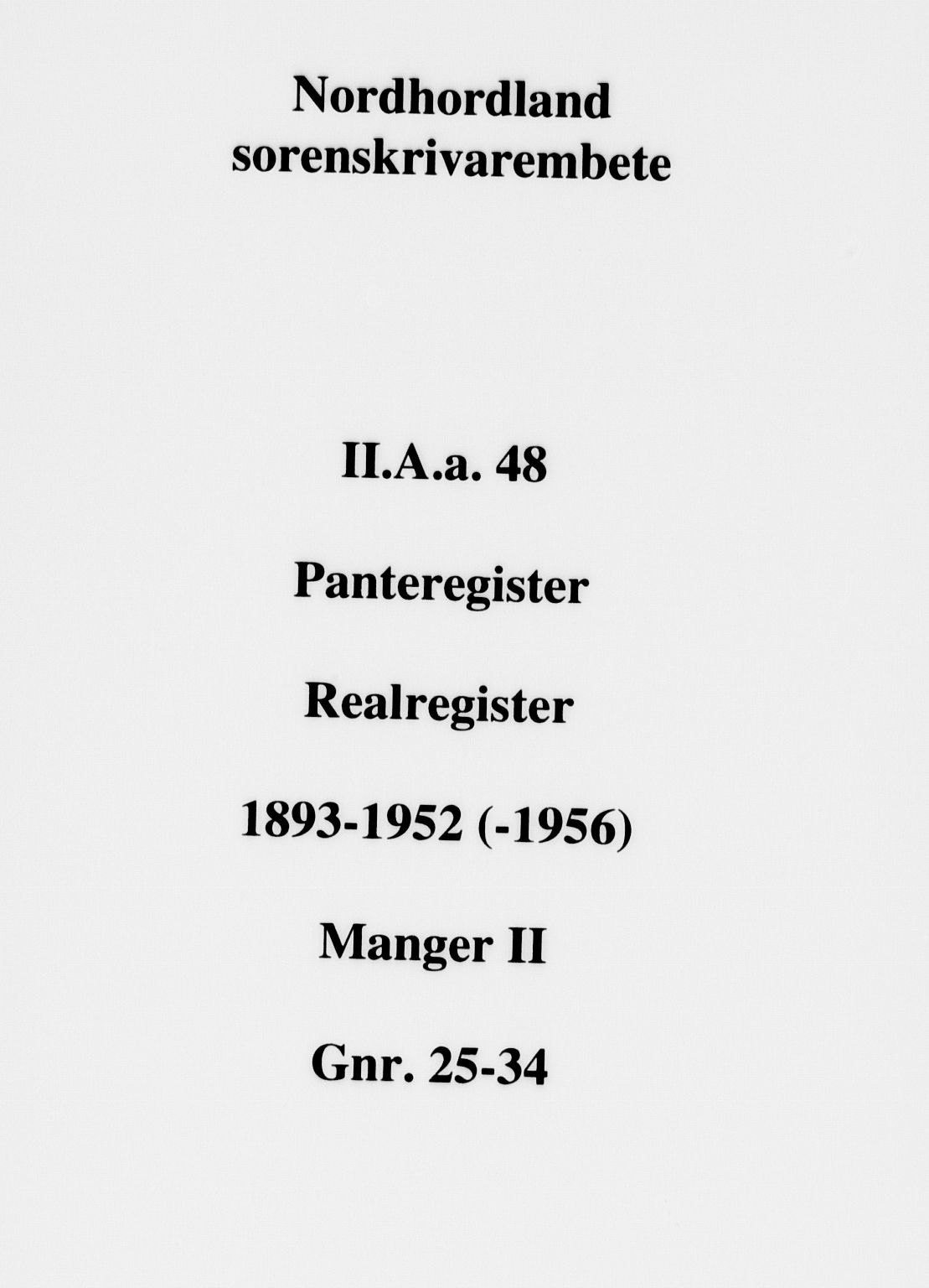 Nordhordland sorenskrivar, SAB/A-2901/1/G/Ga/Gaaa/L0048: Panteregister nr. II.A.a.48, 1893-1952