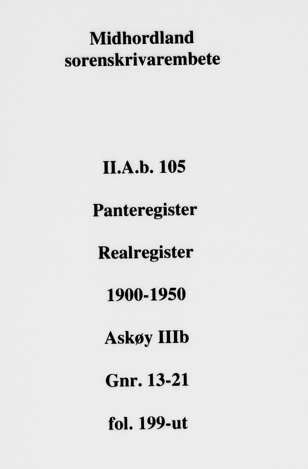 Midhordland sorenskriveri, SAB/A-3001/1/G/Ga/Gab/L0105: Panteregister nr. II.A.b.105