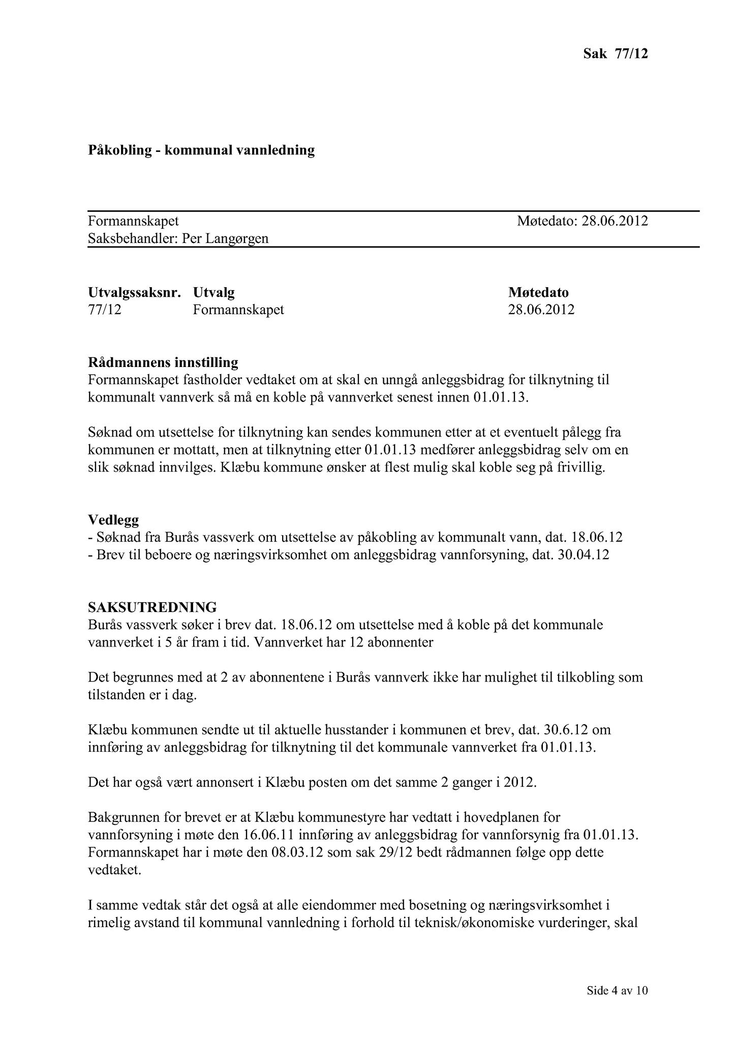 Klæbu Kommune, TRKO/KK/02-FS/L005: Formannsskapet - Møtedokumenter, 2012, s. 1702