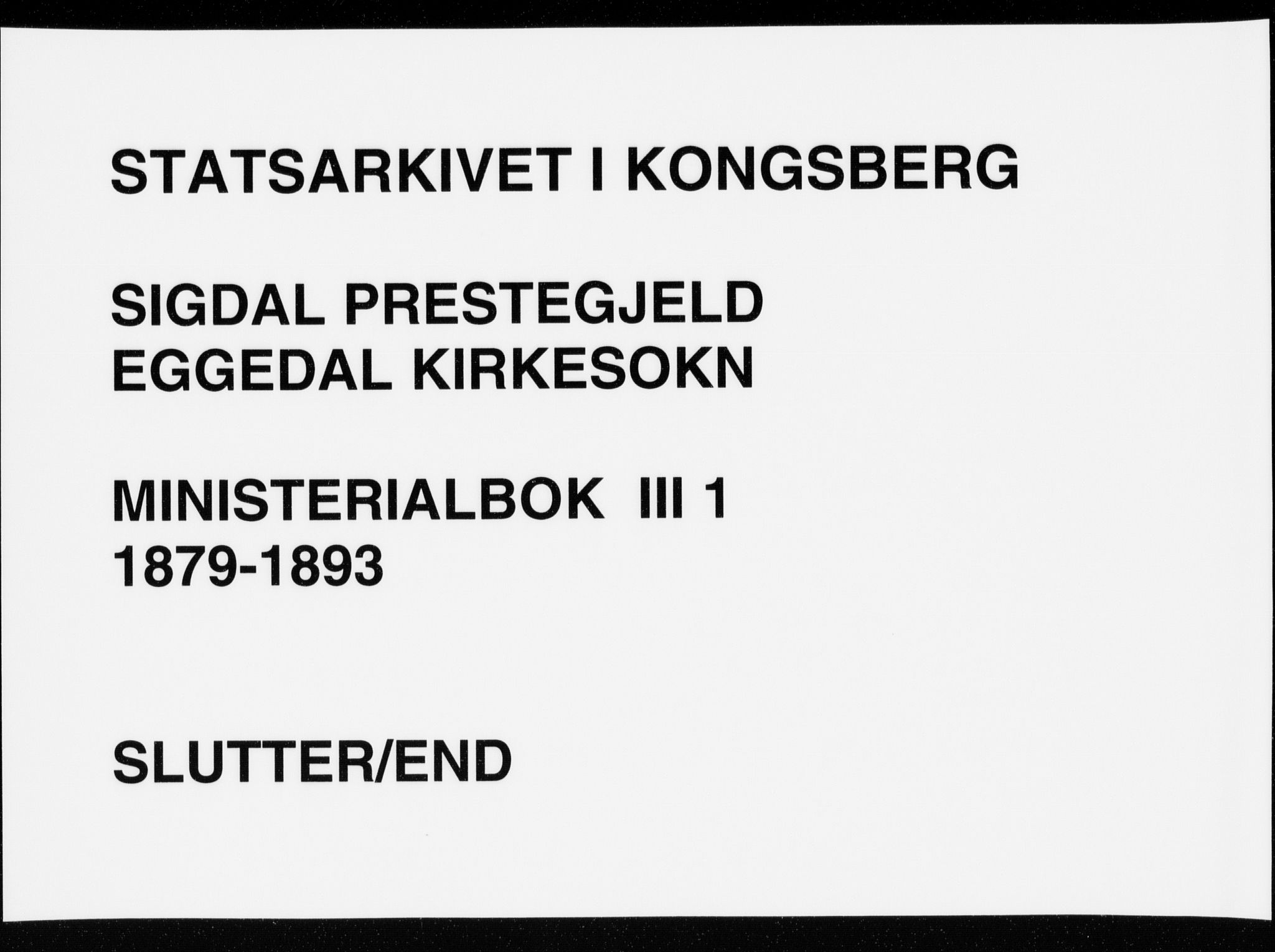 Sigdal kirkebøker, AV/SAKO-A-245/F/Fc/L0001: Ministerialbok nr. III 1, 1879-1893