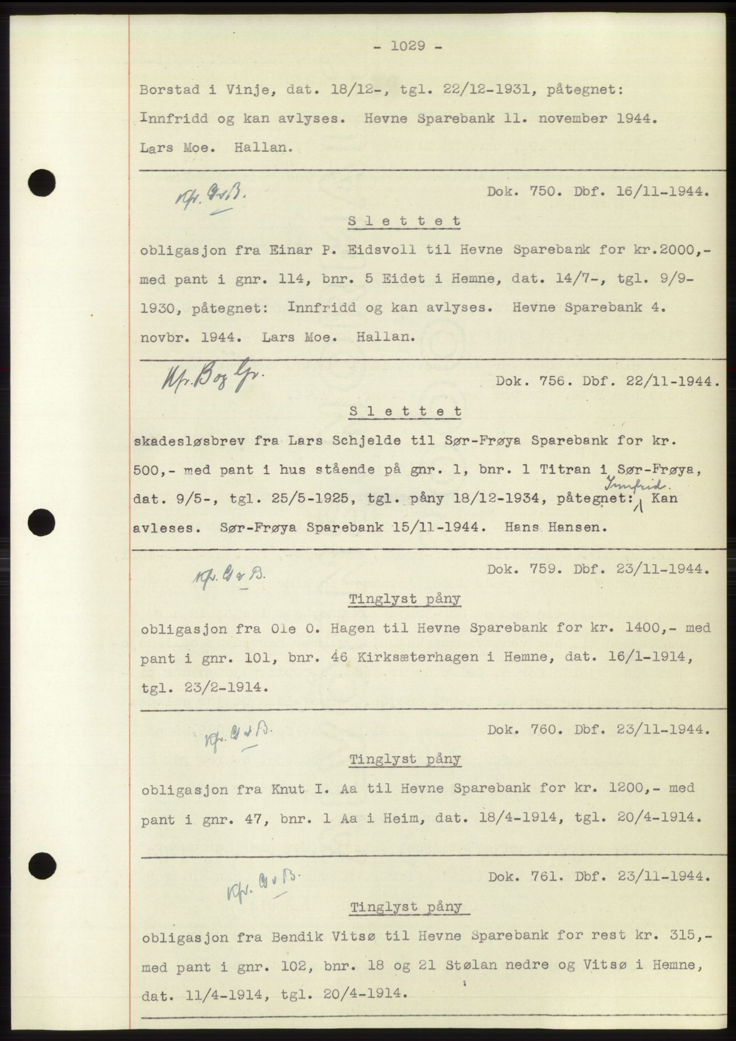 Hitra sorenskriveri, AV/SAT-A-0018/2/2C/2Ca: Pantebok nr. C1, 1936-1945, Dagboknr: 750/1944
