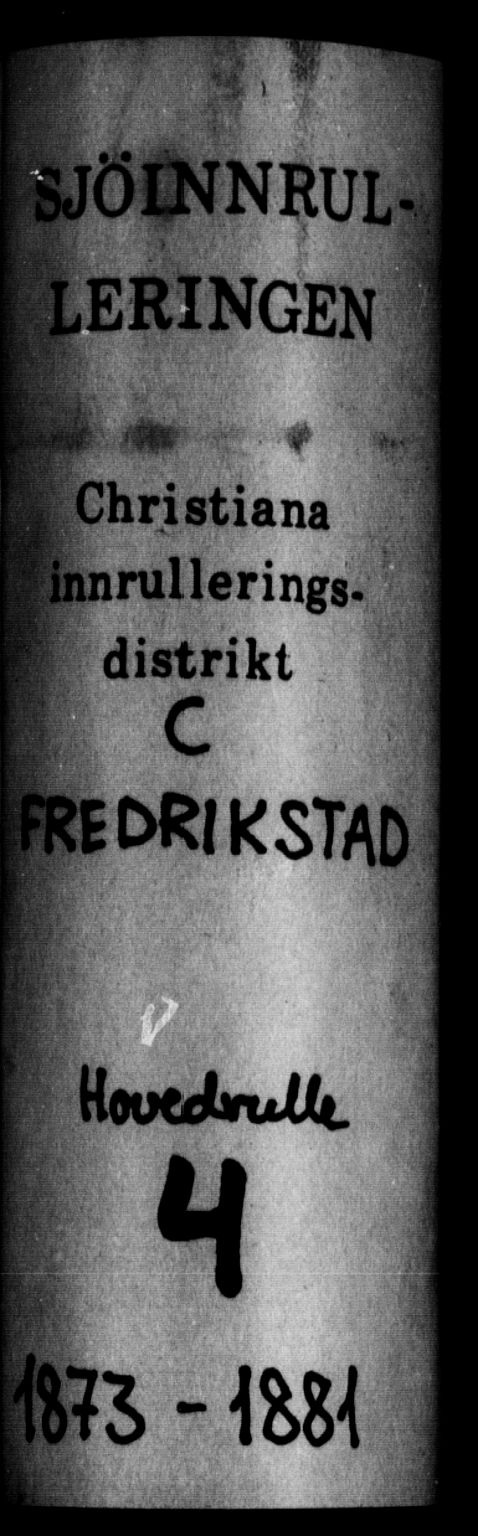Fredrikstad mønstringskontor, AV/SAO-A-10569b/F/Fc/Fcb/L0007: Hovedrulle, 1873-1881, s. 1