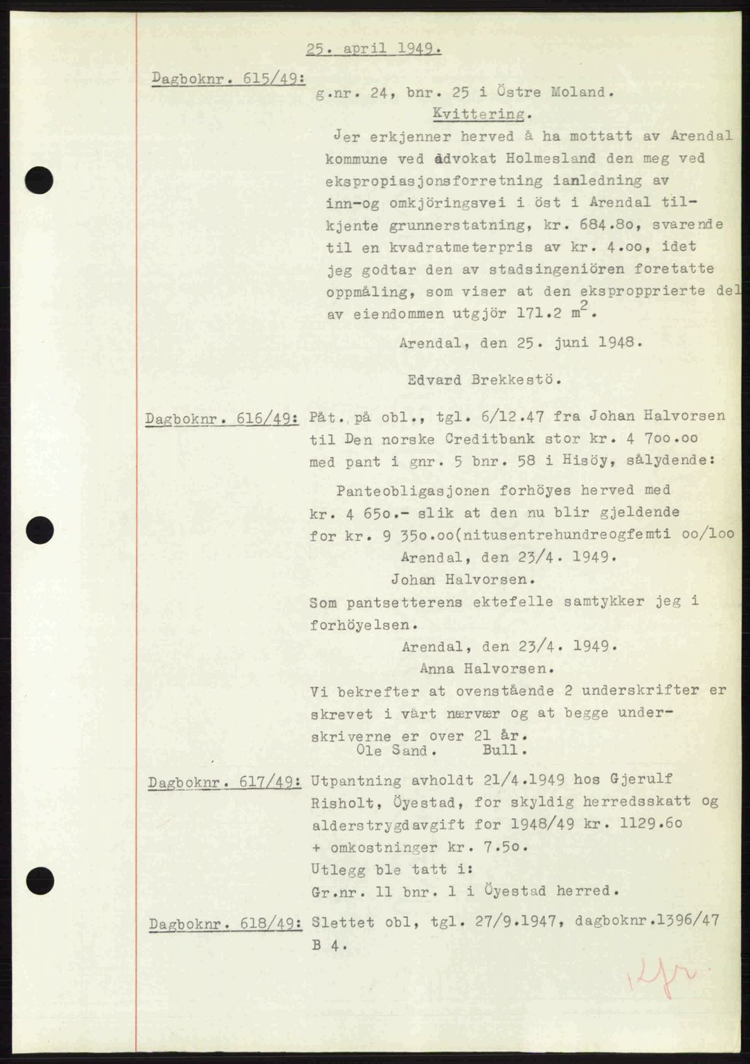 Nedenes sorenskriveri, SAK/1221-0006/G/Gb/Gba/L0060: Pantebok nr. A12, 1948-1949, Dagboknr: 615/1949