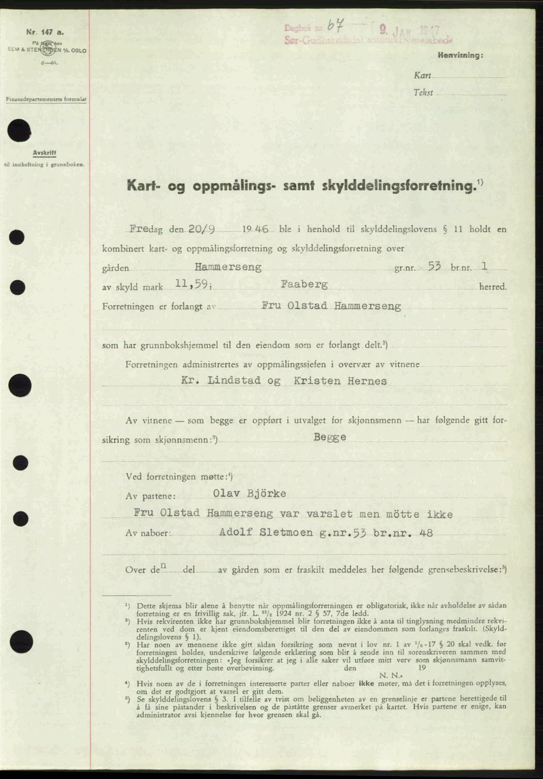 Sør-Gudbrandsdal tingrett, SAH/TING-004/H/Hb/Hbd/L0017: Pantebok nr. A17, 1946-1947, Dagboknr: 67/1947