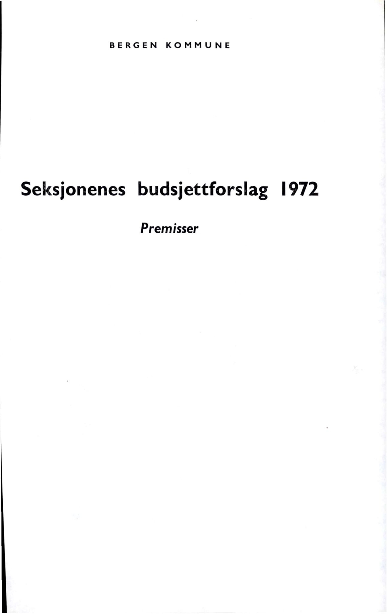 Bergen kommune. Formannskapet 1972 -, BBA/A-1809/A/Ab/L0002: Bergens kommuneforhandlinger 1972 II, 1972