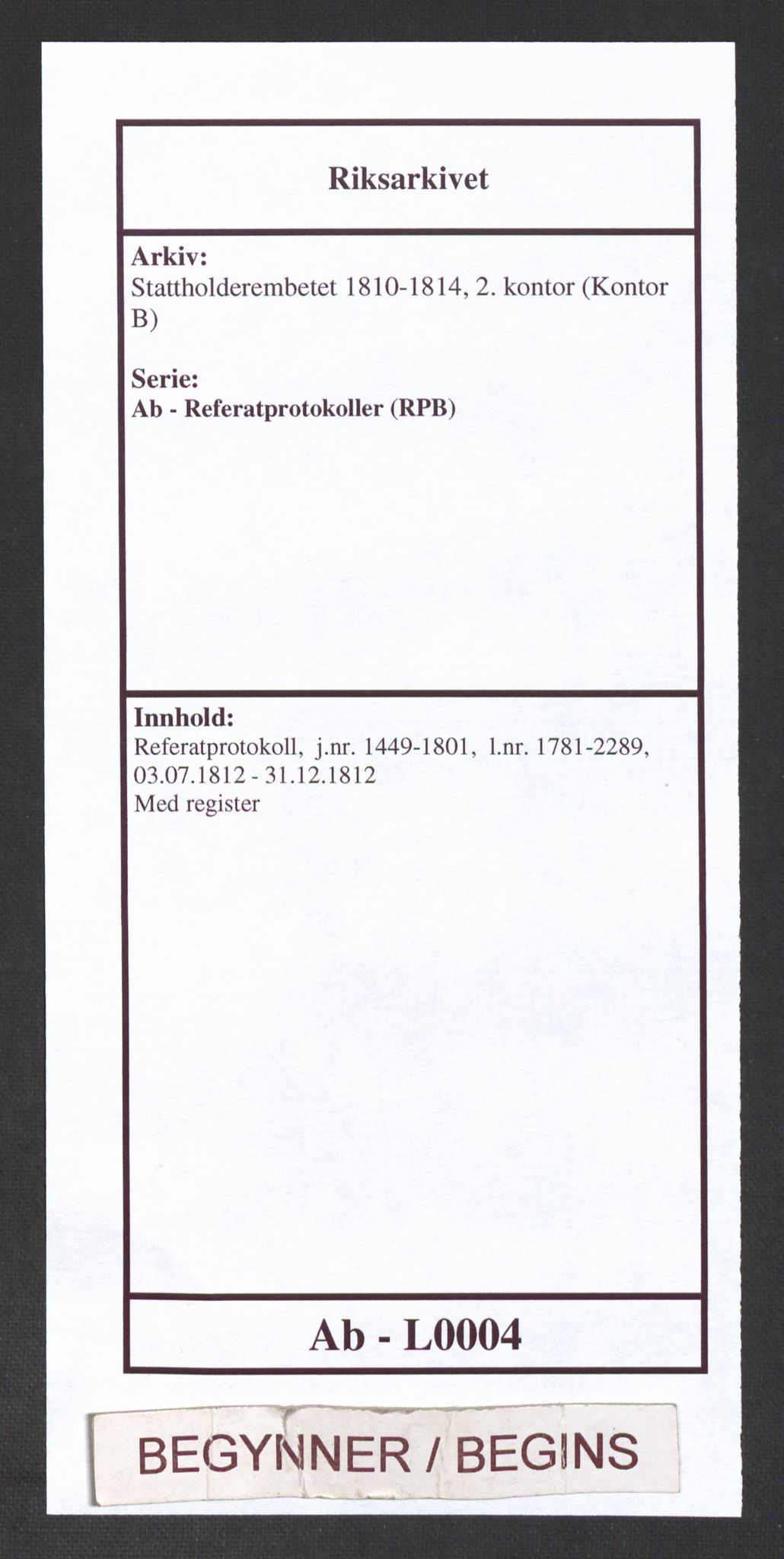 Stattholderembetet 1810-1814, 2. kontor (Kontor B), AV/RA-EA-5432/Ab/L0004: Referatprotokoll,  j.nr. 1449-1801,  l.nr. 1781-2289, 1812, s. 1