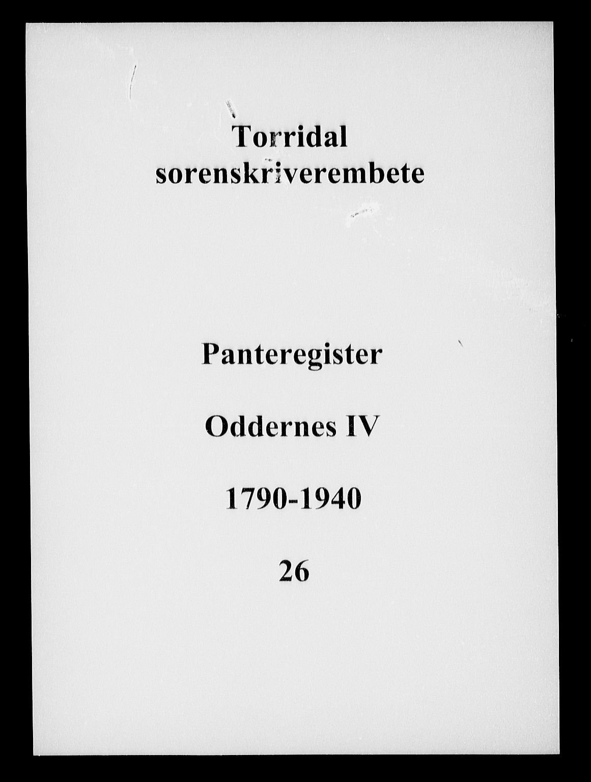 Torridal sorenskriveri, SAK/1221-0012/G/Ga/L0029: Panteregister nr. 26, 1790-1940