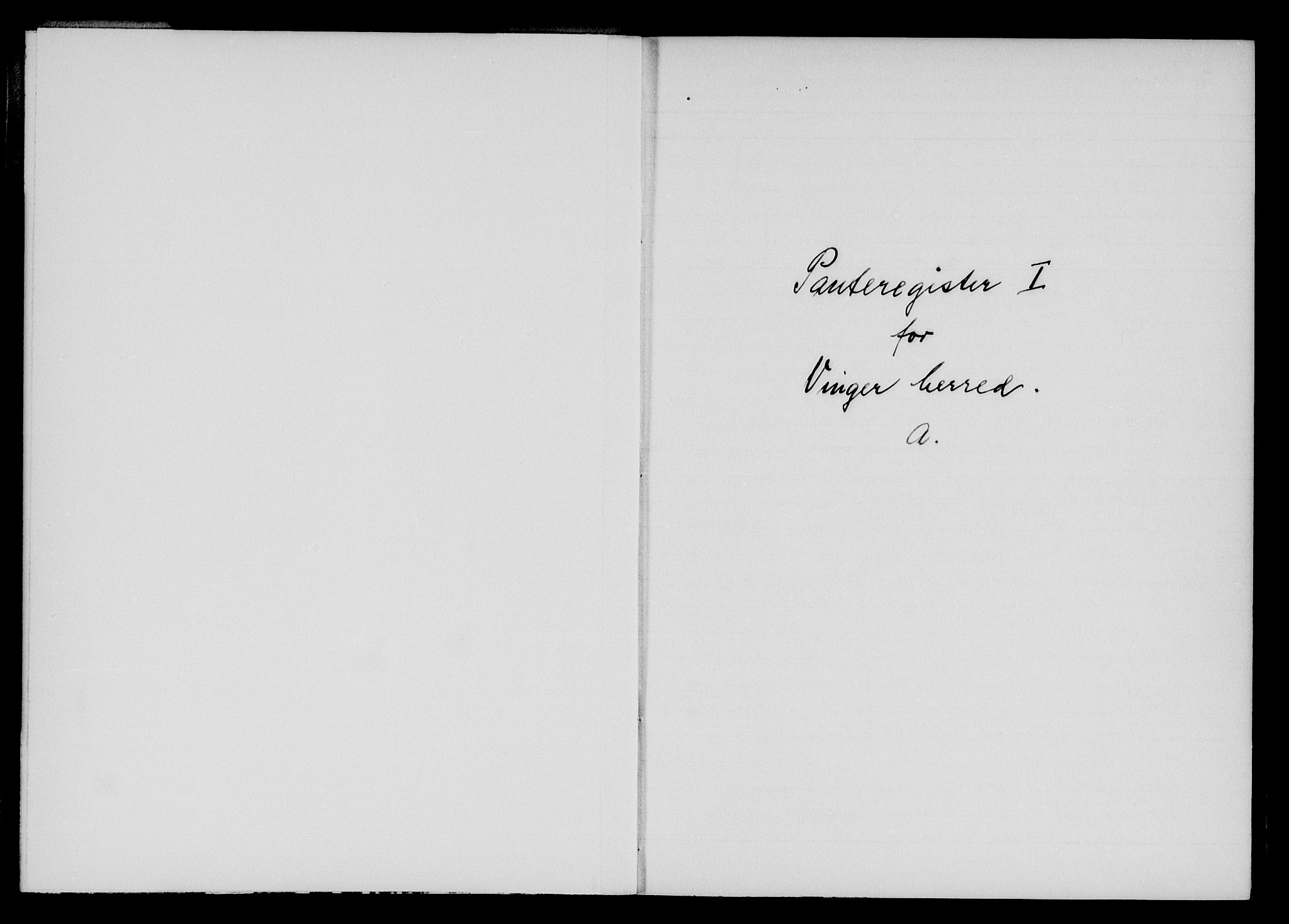 Vinger og Odal sorenskriveri, SAH/TING-022/H/Ha/Hab/Habc/L0001: Panteregister nr. 2.1A.1, 1850-1950