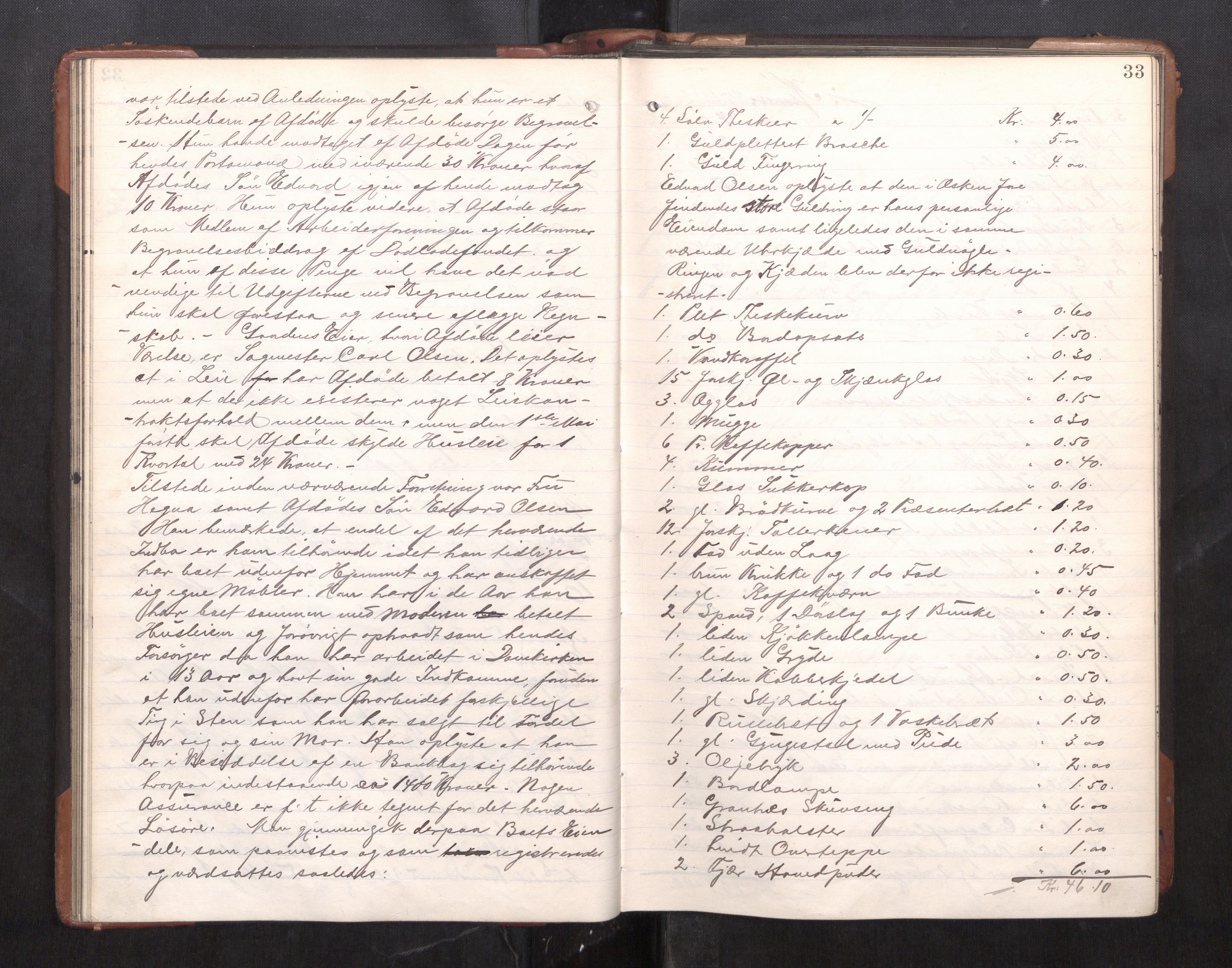 Trondheim byfogd, AV/SAT-A-0003/1/3/3C/L0025: Skifteregistreringsprotokoll - 24/1-14/7. (u/ register), 1906-1909, s. 33
