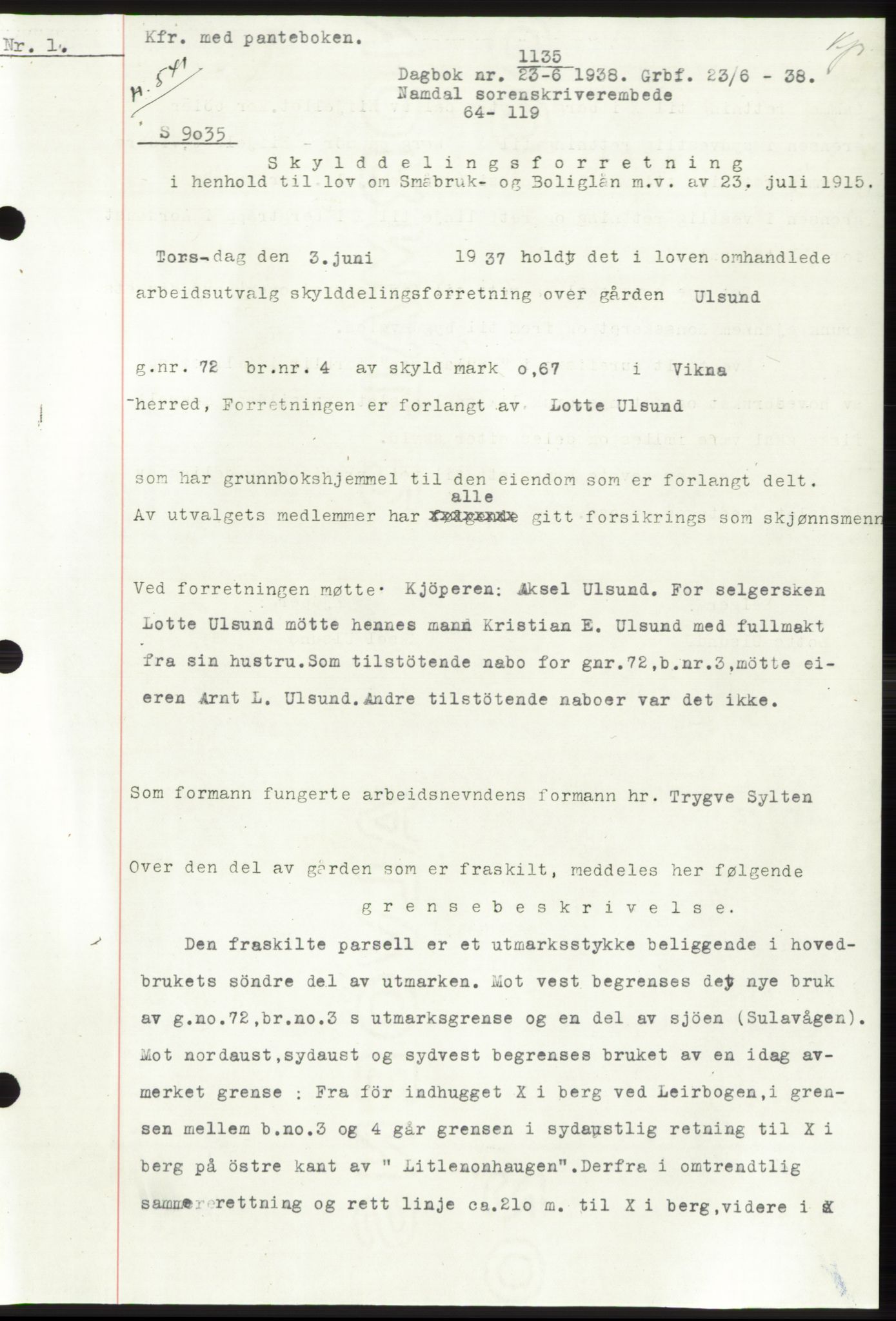 Namdal sorenskriveri, SAT/A-4133/1/2/2C: Pantebok nr. -, 1937-1939, Tingl.dato: 23.06.1938