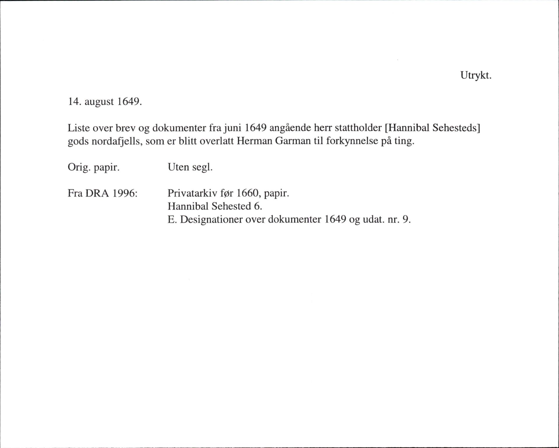 Riksarkivets diplomsamling, AV/RA-EA-5965/F35/F35g/L0001: Seddelregistratur: Fra DRA 1996, s. 411