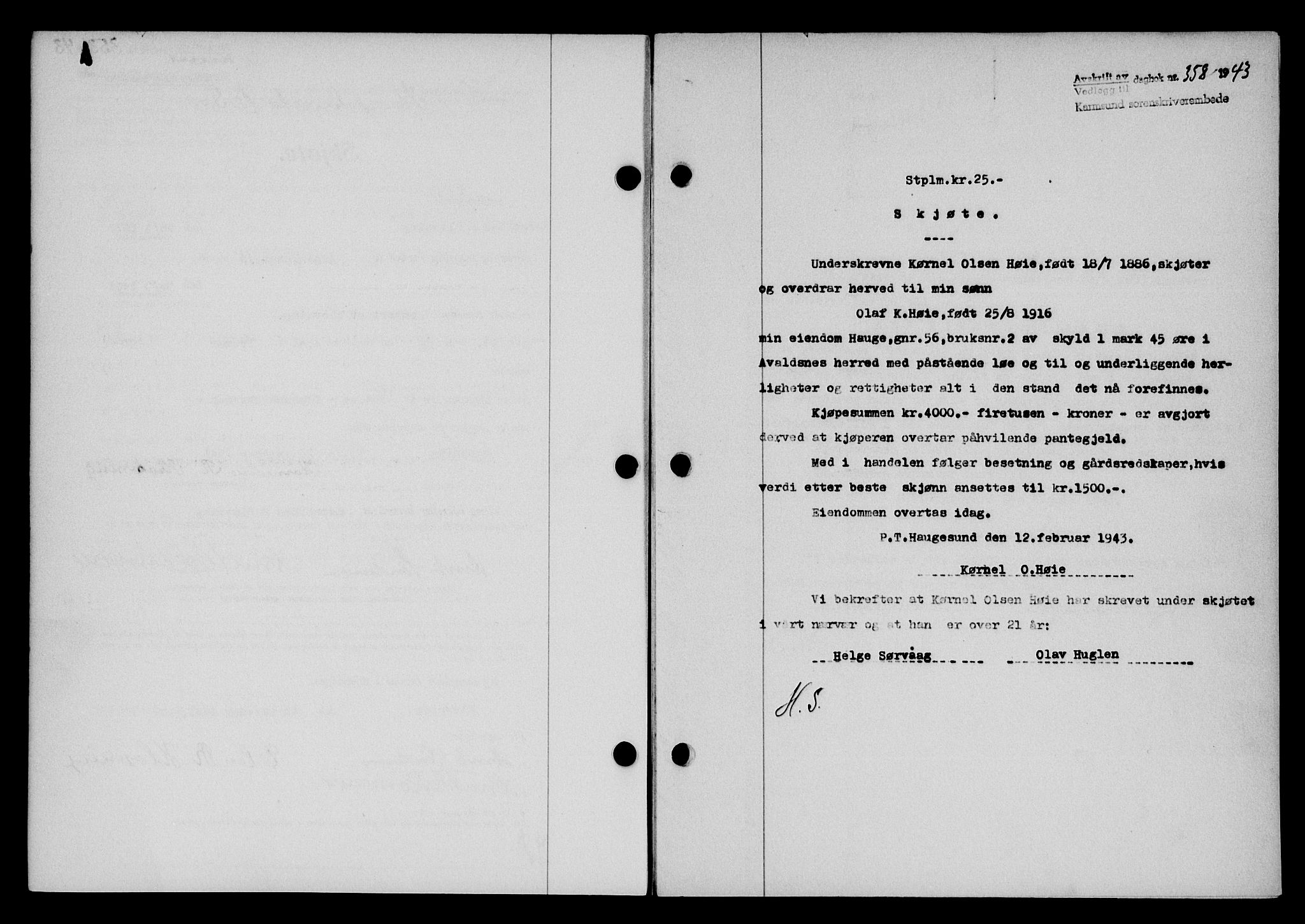 Karmsund sorenskriveri, SAST/A-100311/01/II/IIB/L0079: Pantebok nr. 60A, 1942-1943, Dagboknr: 358/1943