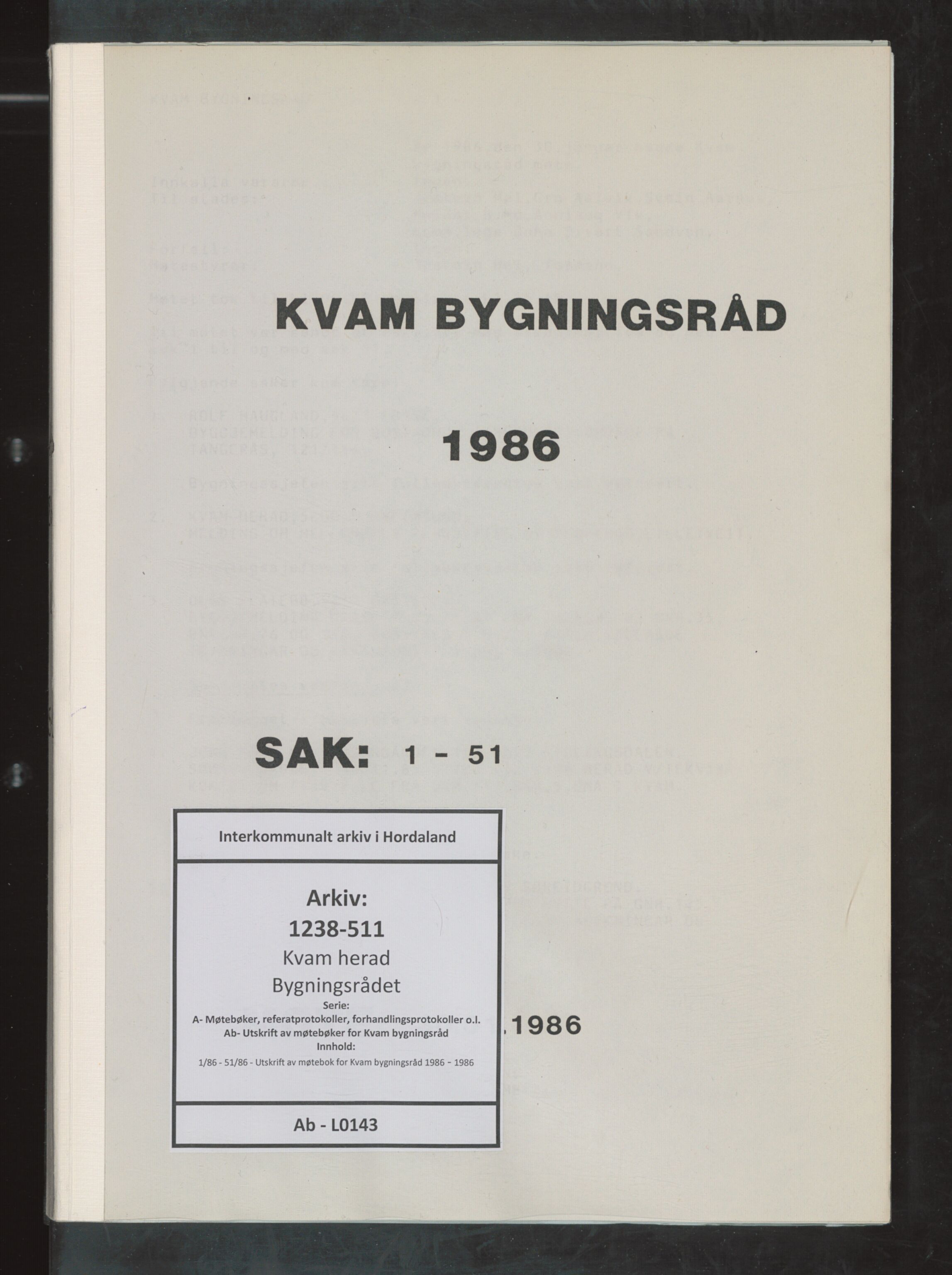 Kvam herad. Bygningsrådet, IKAH/1238-511/A/Ab/L0143: Utskrift av møtebok for Kvam bygningsråd, 1986