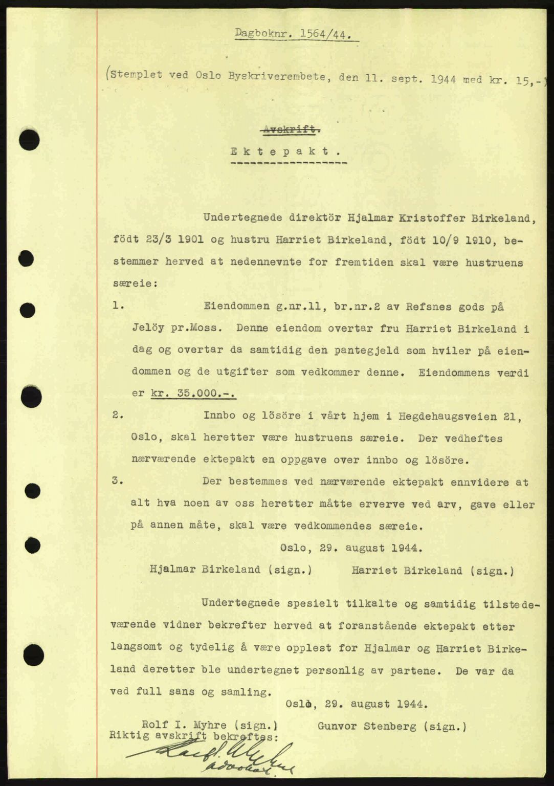 Moss sorenskriveri, SAO/A-10168: Pantebok nr. A13, 1944-1945, Dagboknr: 1564/1944