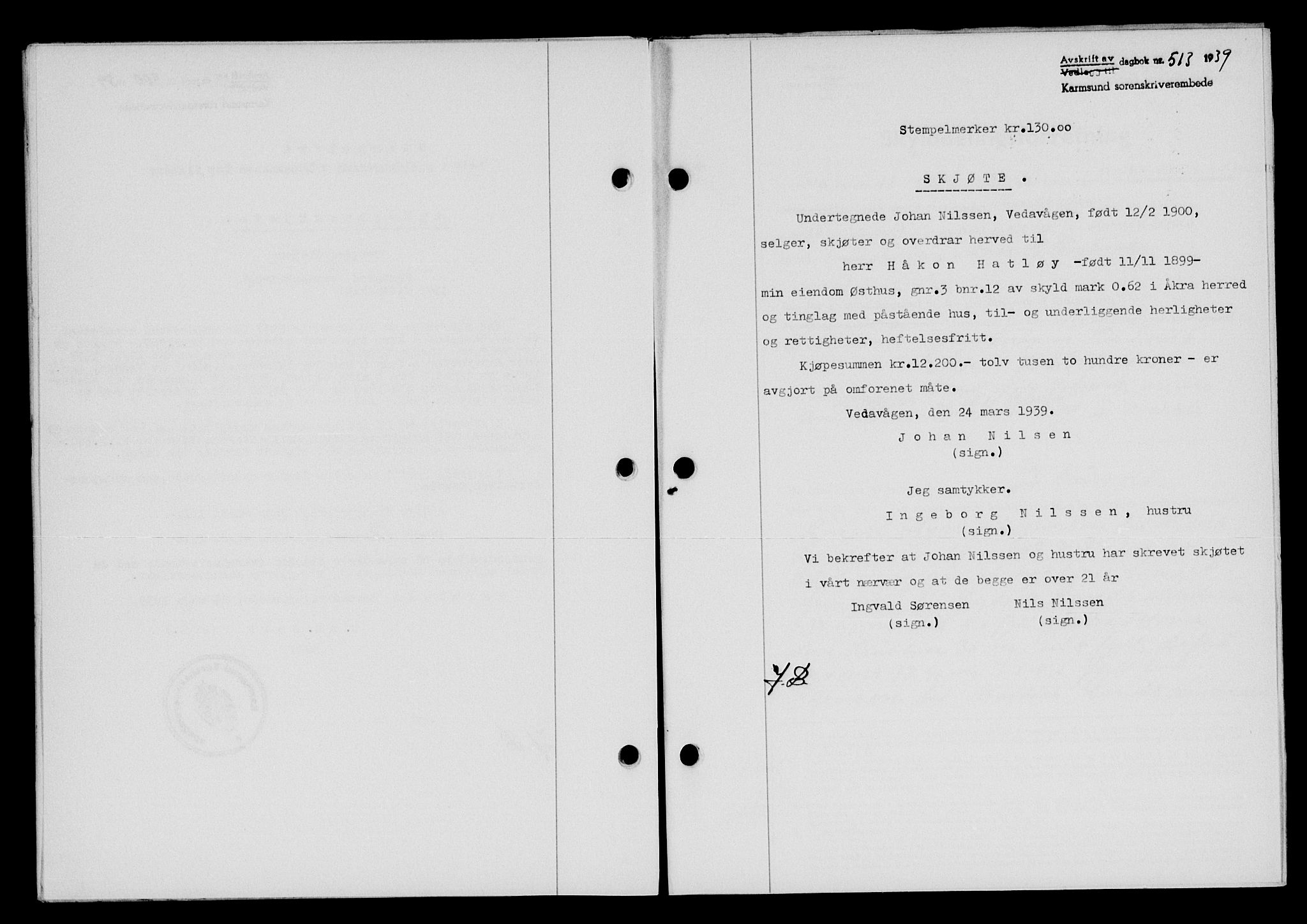 Karmsund sorenskriveri, SAST/A-100311/01/II/IIB/L0071: Pantebok nr. 52A, 1939-1939, Dagboknr: 513/1939