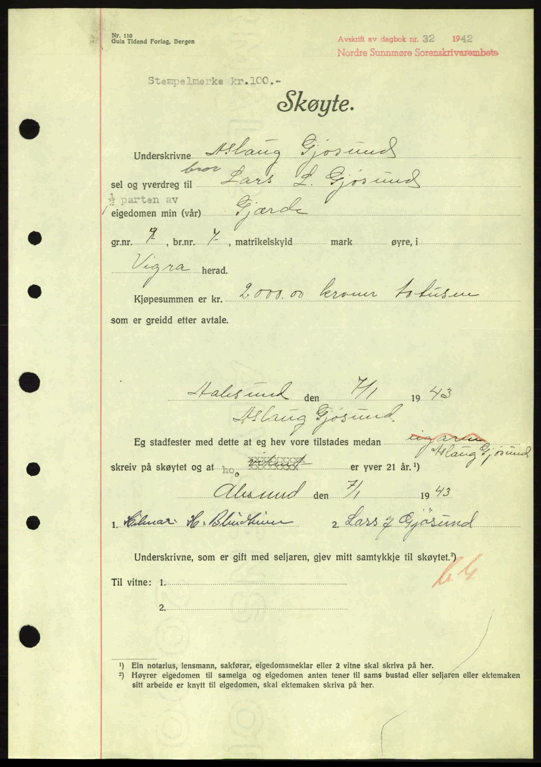 Nordre Sunnmøre sorenskriveri, AV/SAT-A-0006/1/2/2C/2Ca: Pantebok nr. A15, 1942-1943, Dagboknr: 32/1943