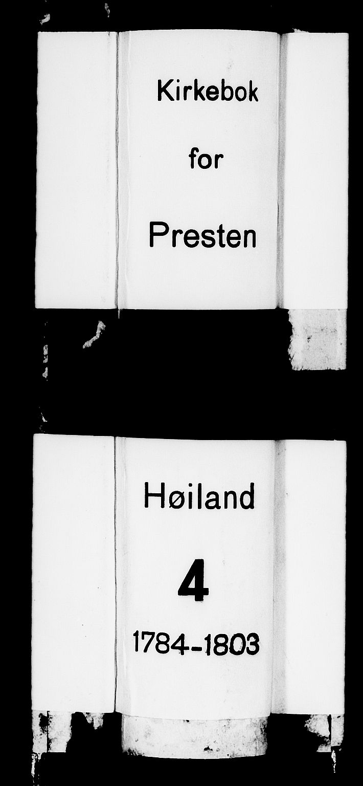 Høyland sokneprestkontor, AV/SAST-A-101799/001/30BA/L0004: Ministerialbok nr. A 4, 1784-1803