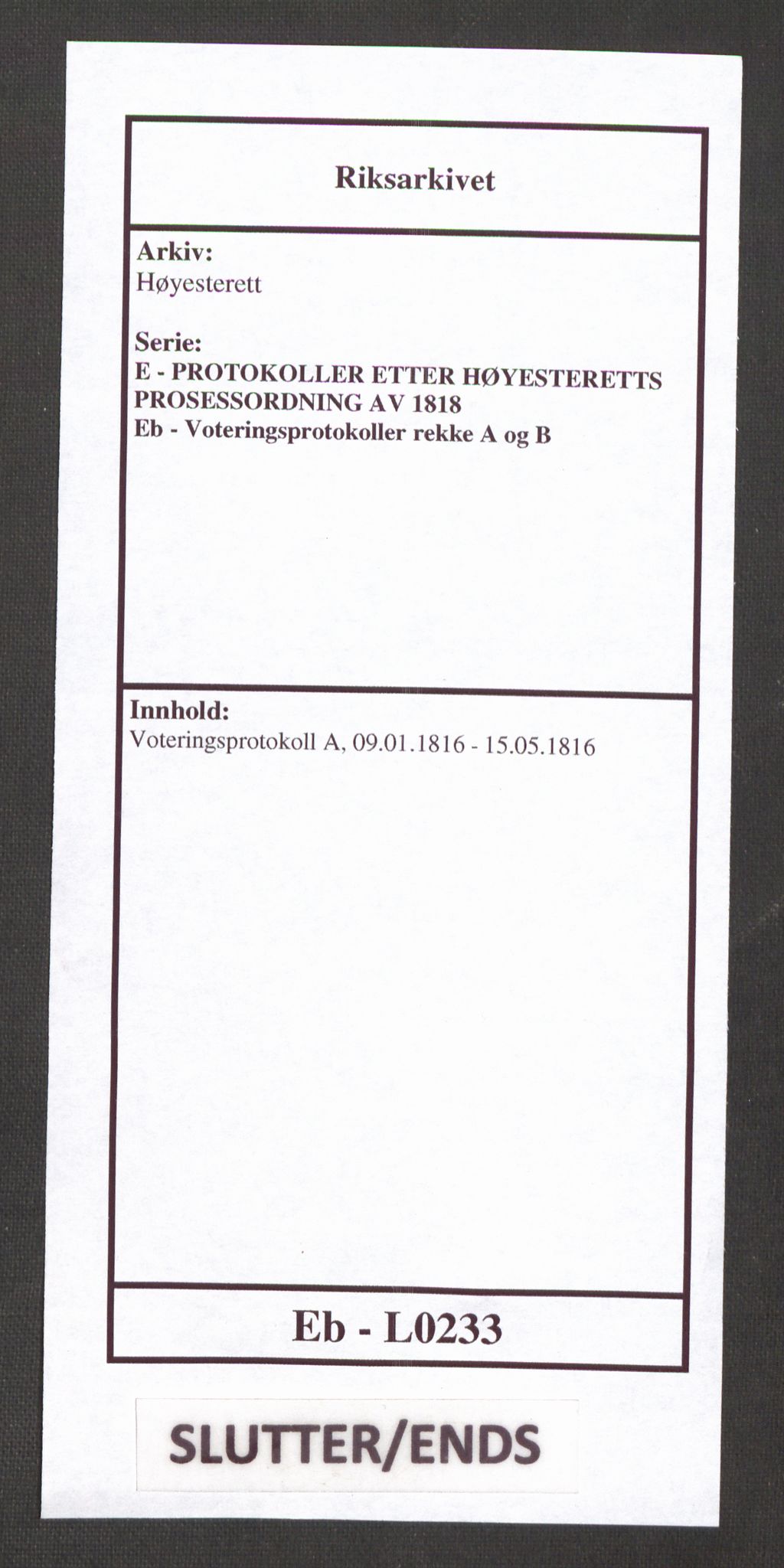 Høyesterett, AV/RA-S-1002/E/Eb/Ebb/L0001/0002: Voteringsprotokoller / Voteringsprotokoll, 1816