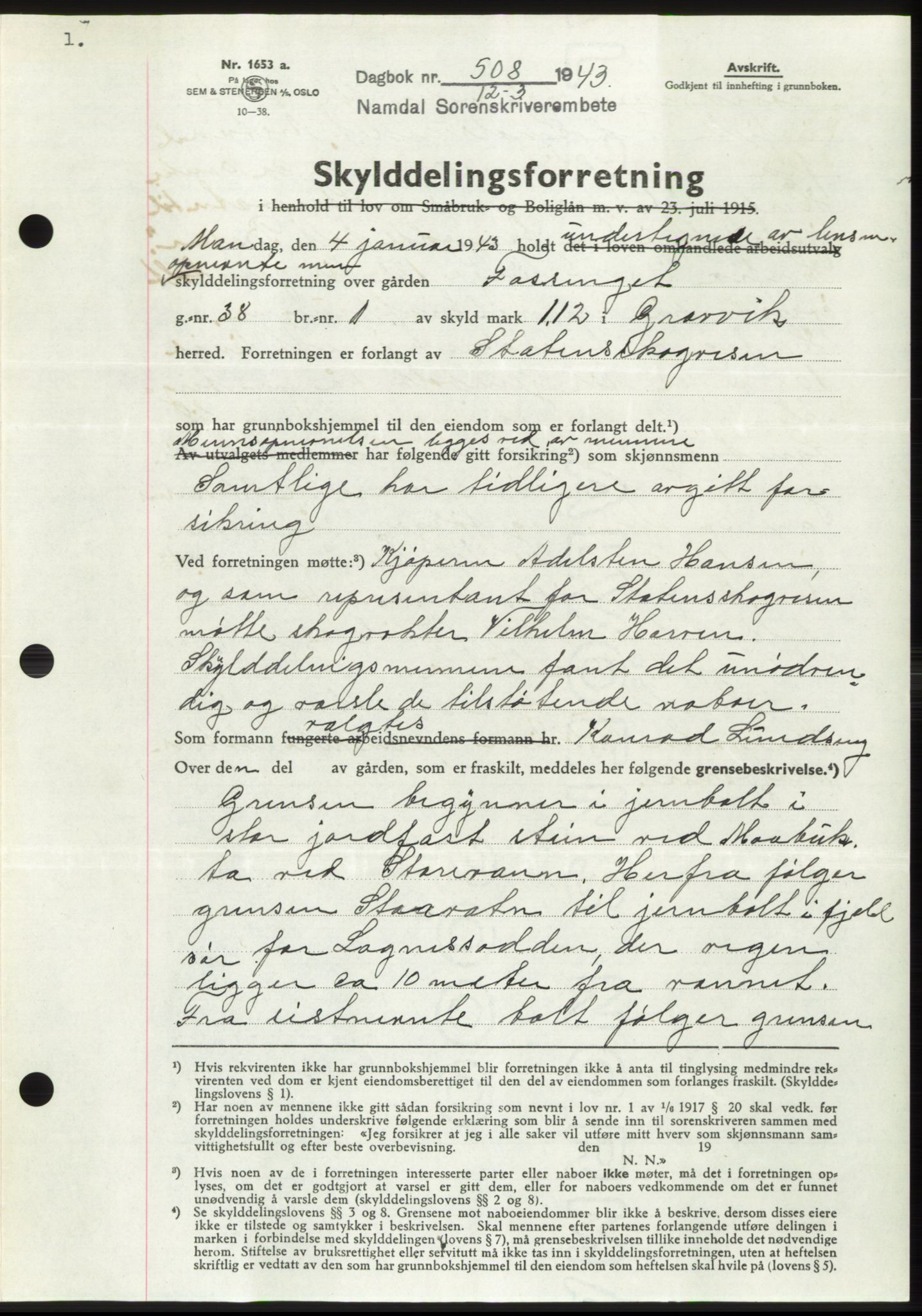 Namdal sorenskriveri, SAT/A-4133/1/2/2C: Pantebok nr. -, 1942-1943, Dagboknr: 508/1943