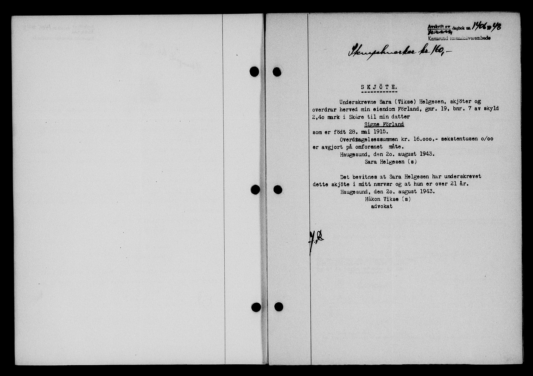 Karmsund sorenskriveri, SAST/A-100311/01/II/IIB/L0080: Pantebok nr. 61A, 1943-1943, Dagboknr: 1406/1943