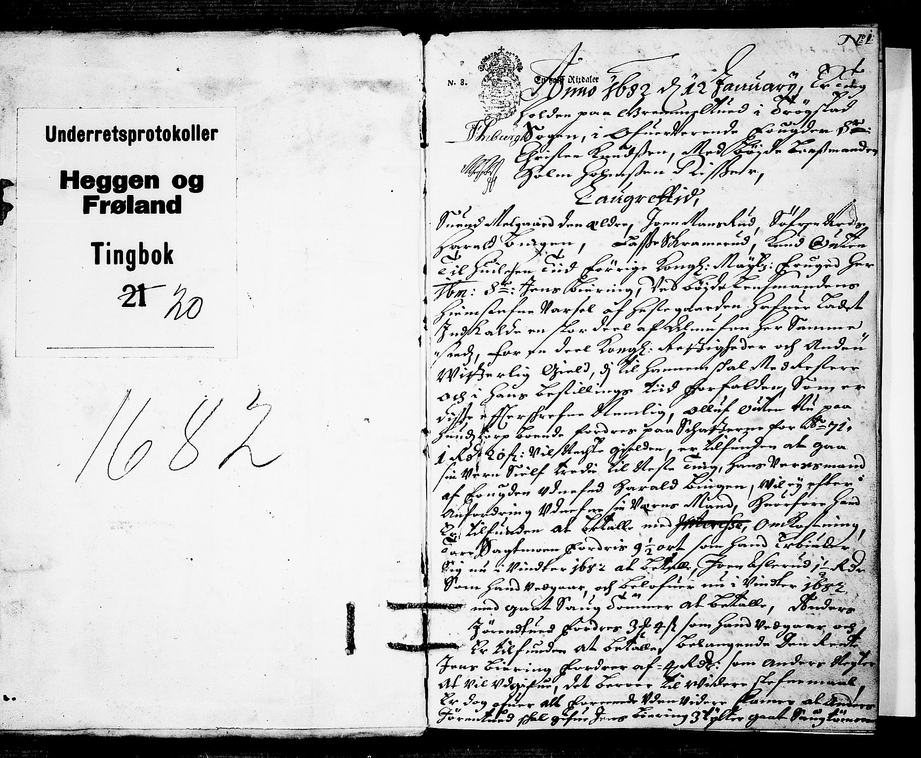 Heggen og Frøland sorenskriveri I, SAO/A-11556/F/Fb/L0020: Tingbok, 1682, s. 0b-1a