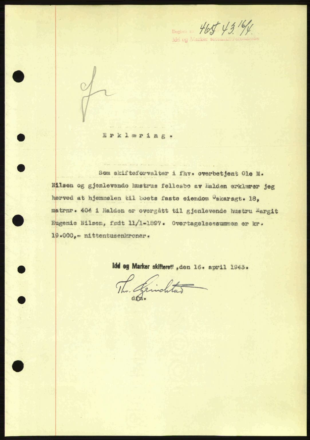 Idd og Marker sorenskriveri, AV/SAO-A-10283/G/Gb/Gbb/L0006: Pantebok nr. A6, 1943-1944, Dagboknr: 465/1943