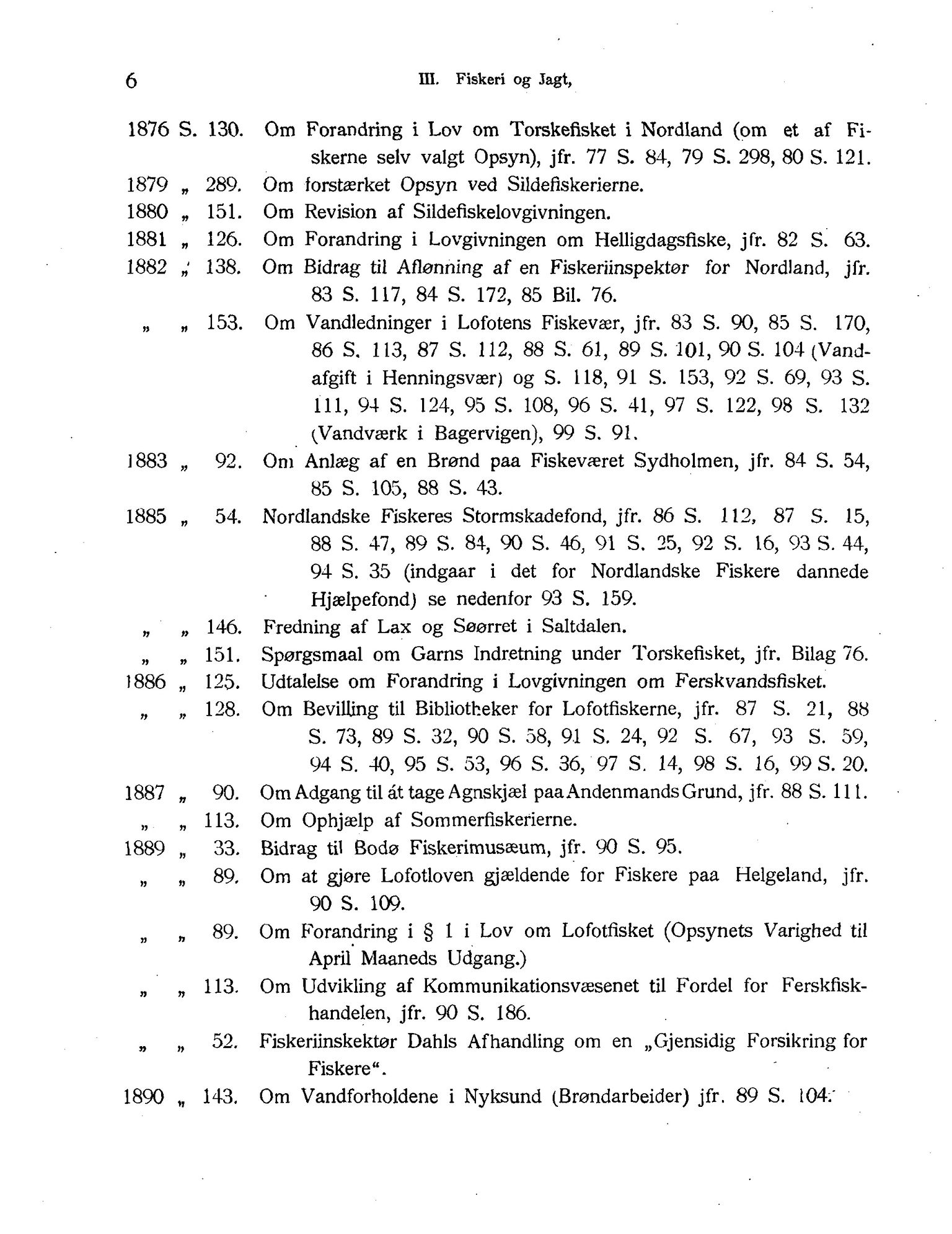 Nordland Fylkeskommune. Fylkestinget, AIN/NFK-17/176/A/Ac/L0001: Fylkestingsforhandlinger 1838-1899, 1838-1899