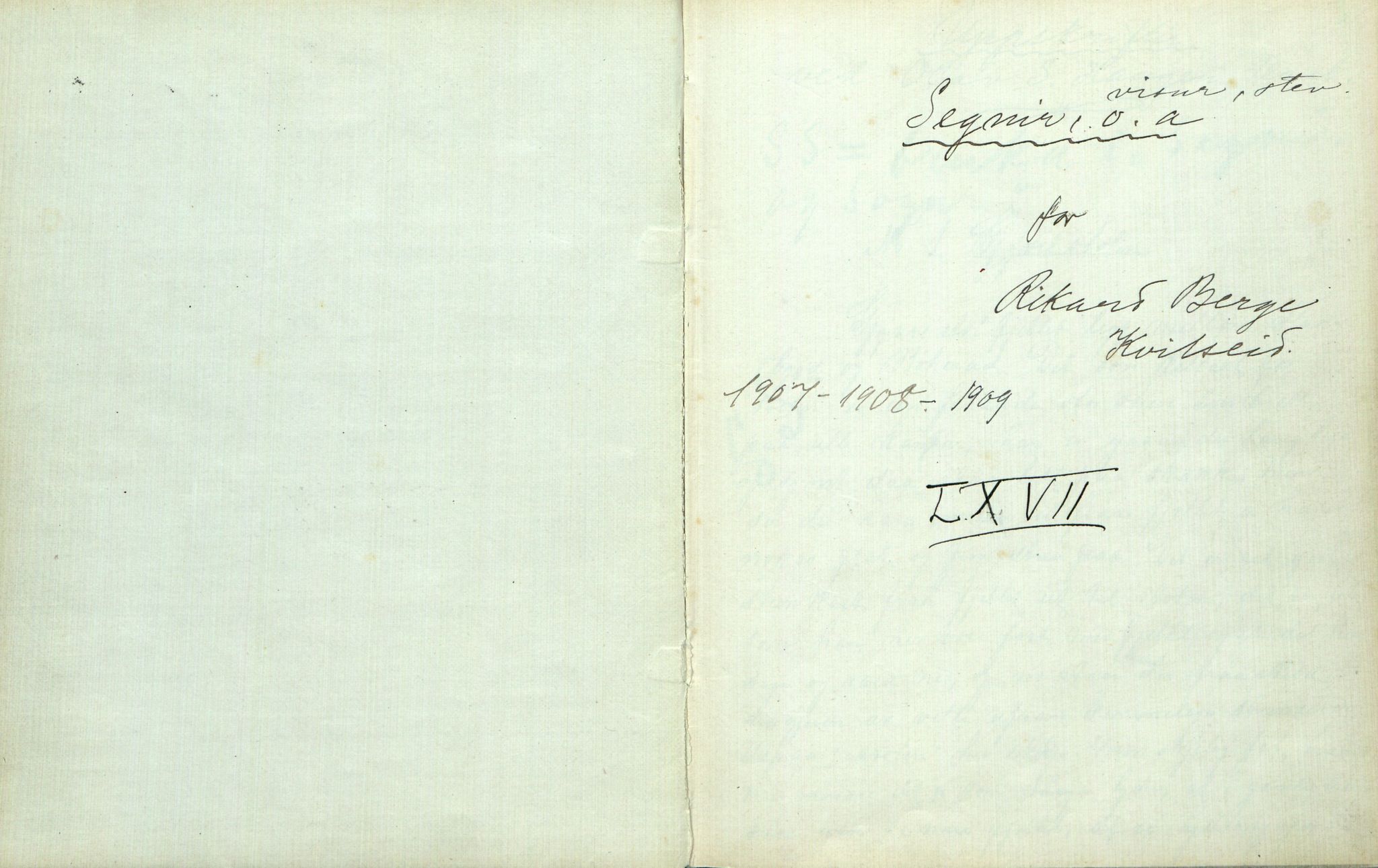 Rikard Berge, TEMU/TGM-A-1003/F/L0003/0008: 061-100 Innholdslister / 67 Segnir, visur, stev o.a., 1907-1909, s. 1