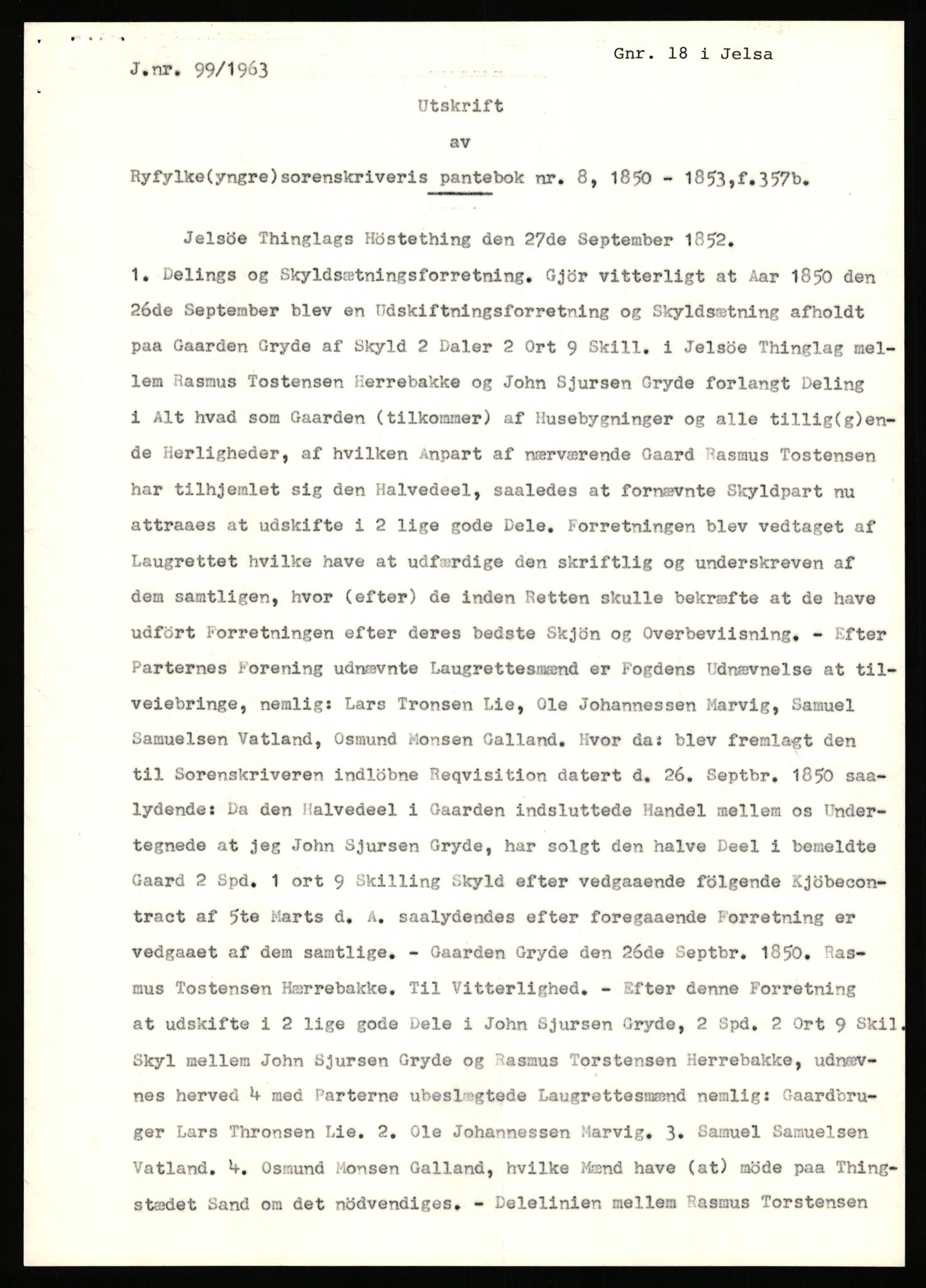 Statsarkivet i Stavanger, AV/SAST-A-101971/03/Y/Yj/L0027: Avskrifter sortert etter gårdsnavn: Gravdal - Grøtteland, 1750-1930, s. 238