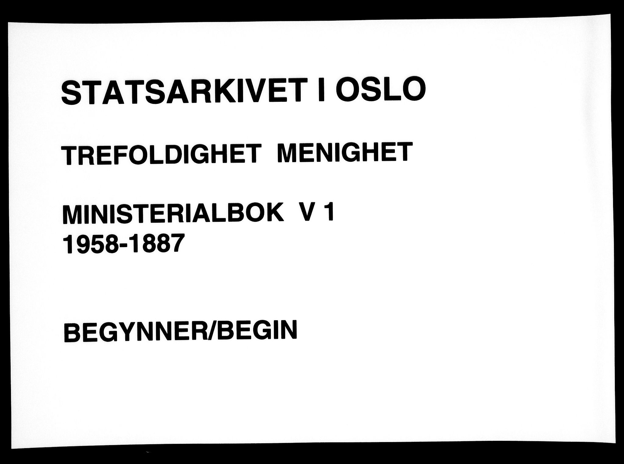 Trefoldighet prestekontor Kirkebøker, AV/SAO-A-10882/F/Fe/L0001: Ministerialbok nr. V 1, 1858-1887