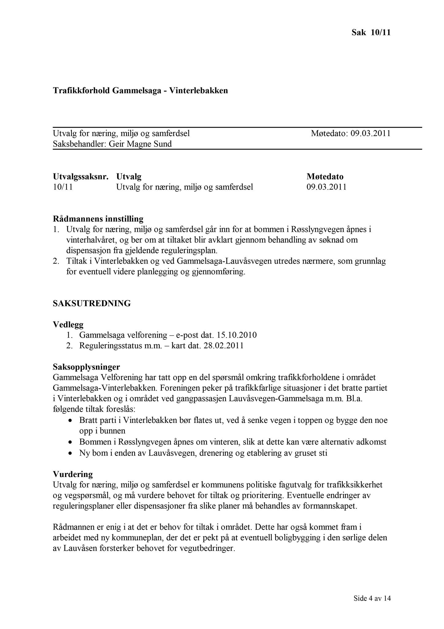 Klæbu Kommune, TRKO/KK/13-NMS/L004: Utvalg for næring, miljø og samferdsel, 2011, s. 90