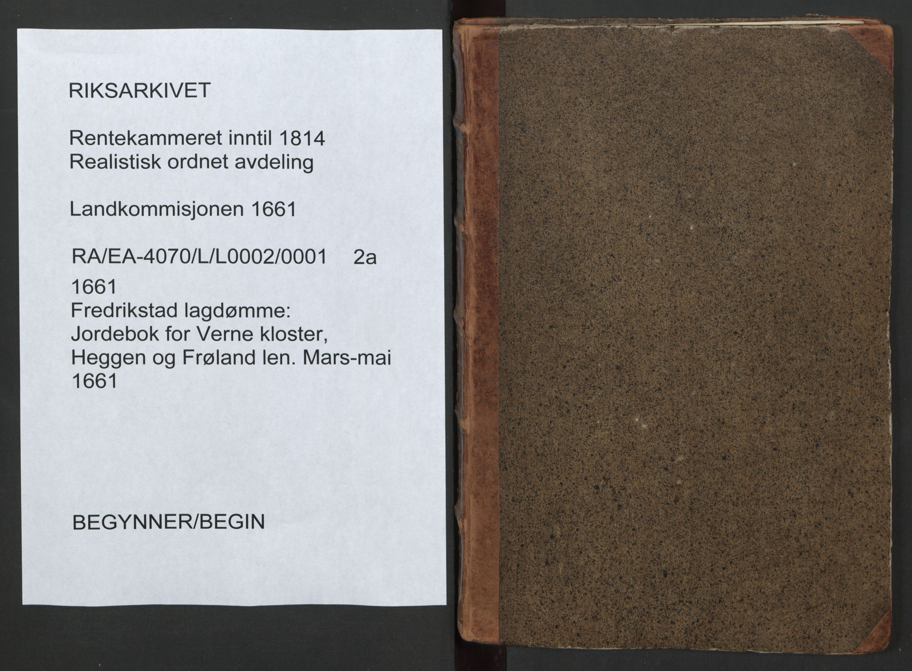 Rentekammeret inntil 1814, Realistisk ordnet avdeling, RA/EA-4070/L/L0002/0001: Fredrikstad lagdømme: / Jordebok for Verne kloster, Heggen og Frøland len. Mars-mai 1661, 1661