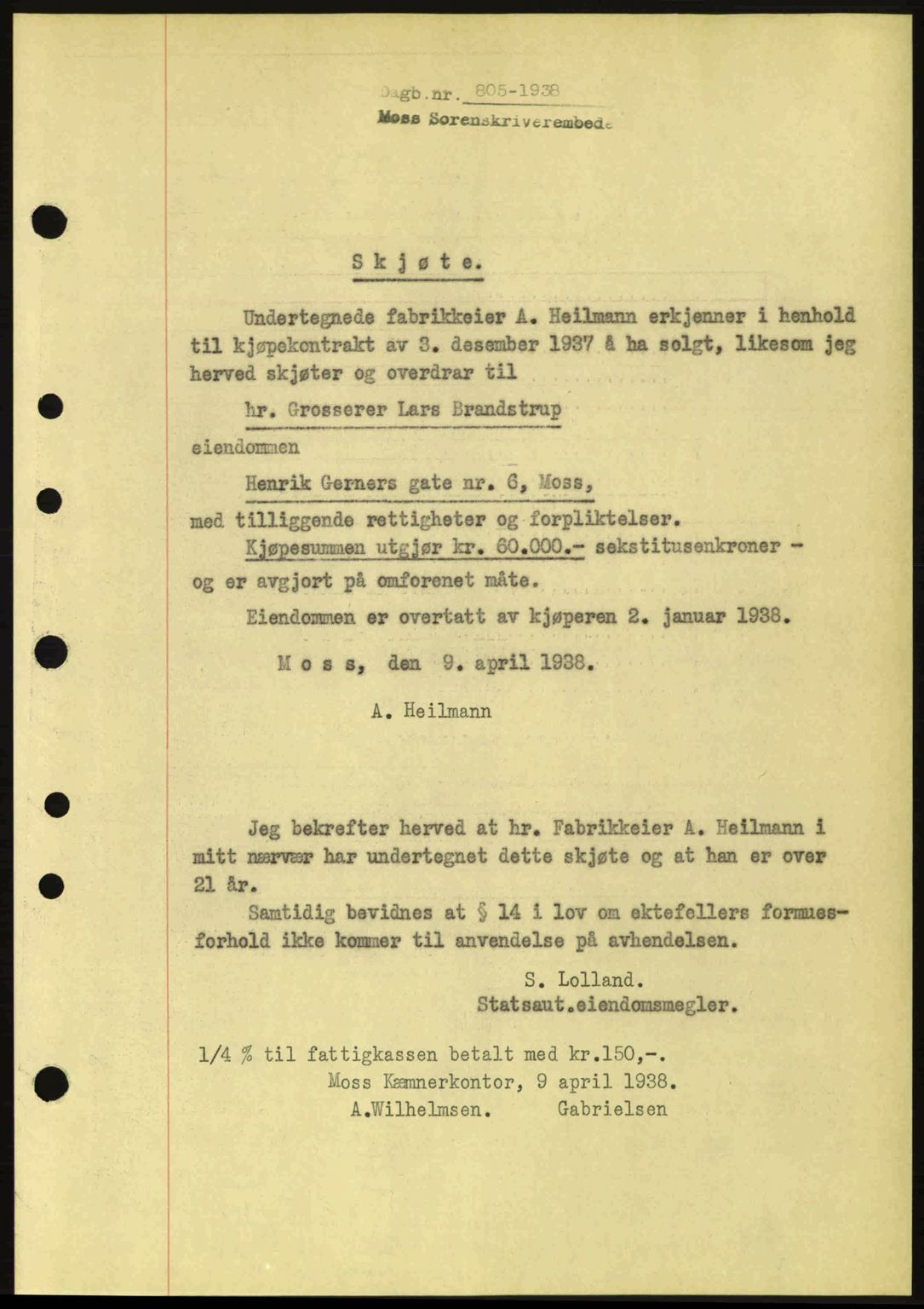 Moss sorenskriveri, SAO/A-10168: Pantebok nr. A4, 1938-1938, Dagboknr: 805/1938