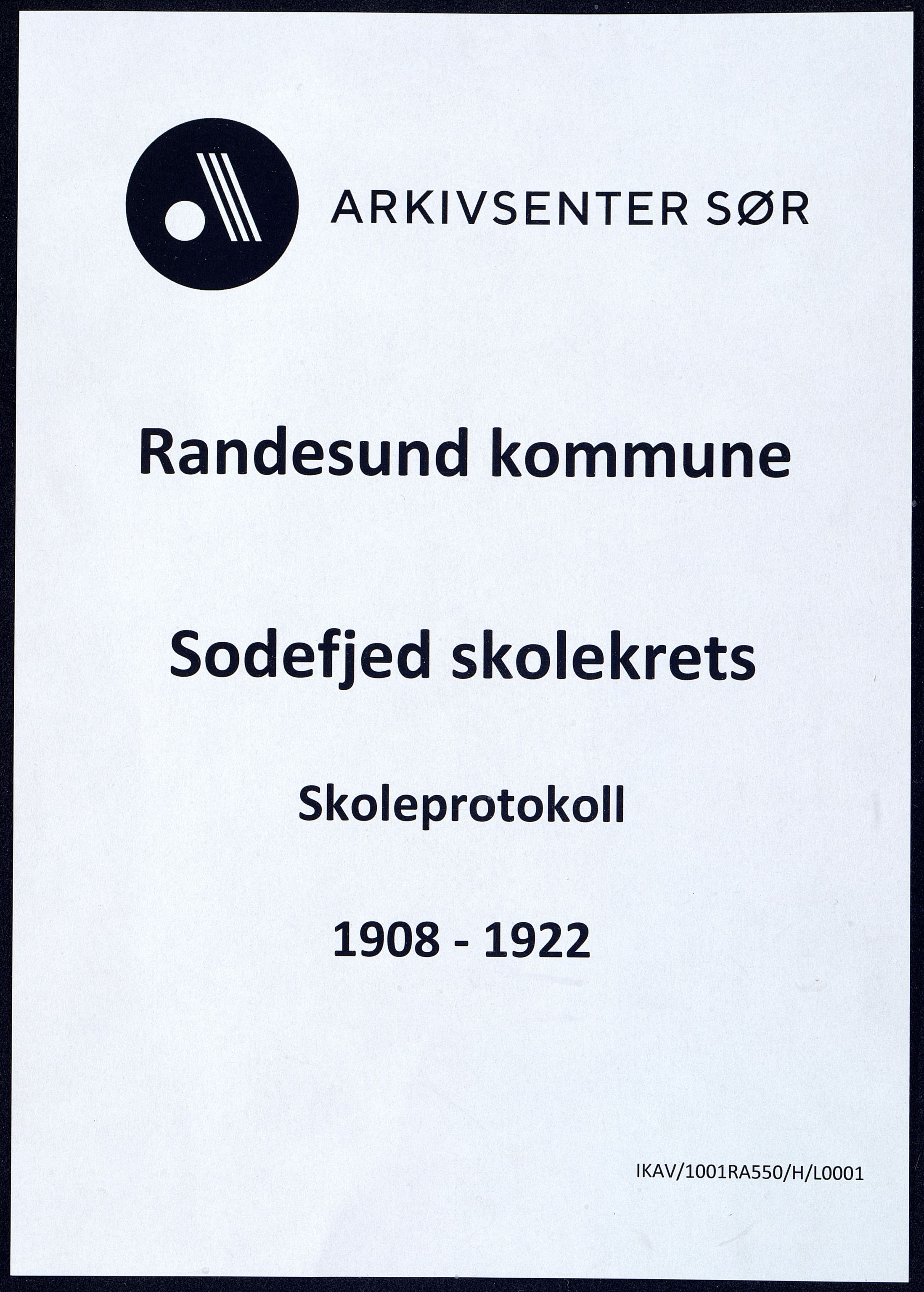Randesund kommune - Sodefjed Skolekrets, IKAV/1001RA550/H/L0001/0002: Skoleprotokoller og avgangsvitnemålprotokoll / Skoleprotokoll, 1908-1922