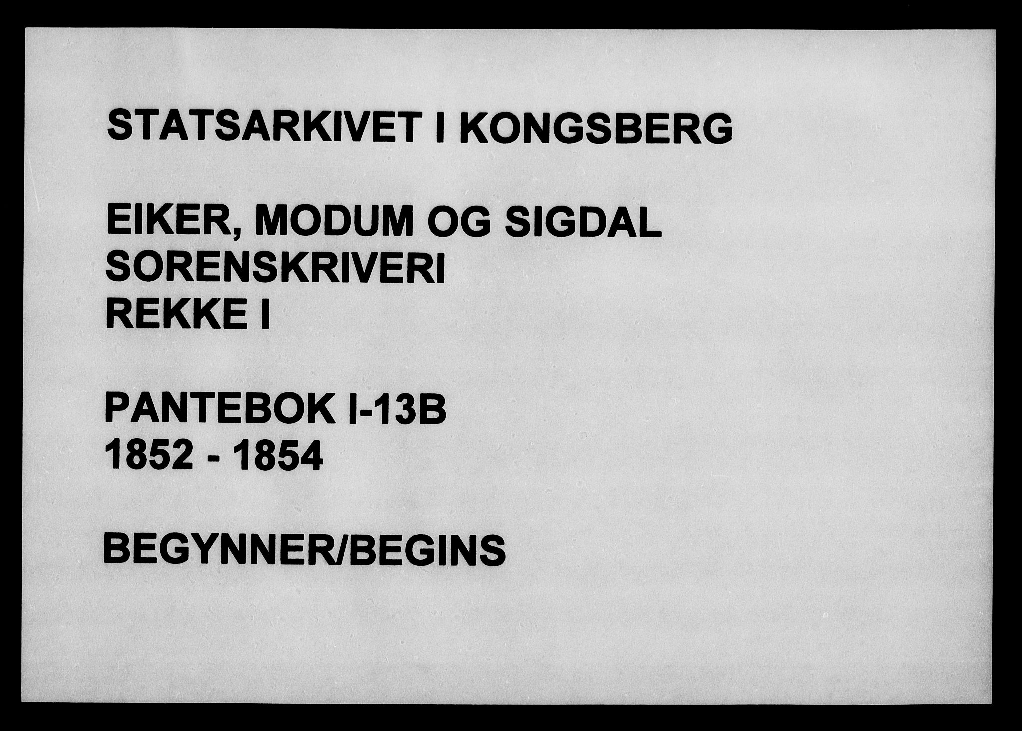 Eiker, Modum og Sigdal sorenskriveri, SAKO/A-123/G/Ga/Gaa/L0013b: Pantebok nr. I 13b, 1852-1854