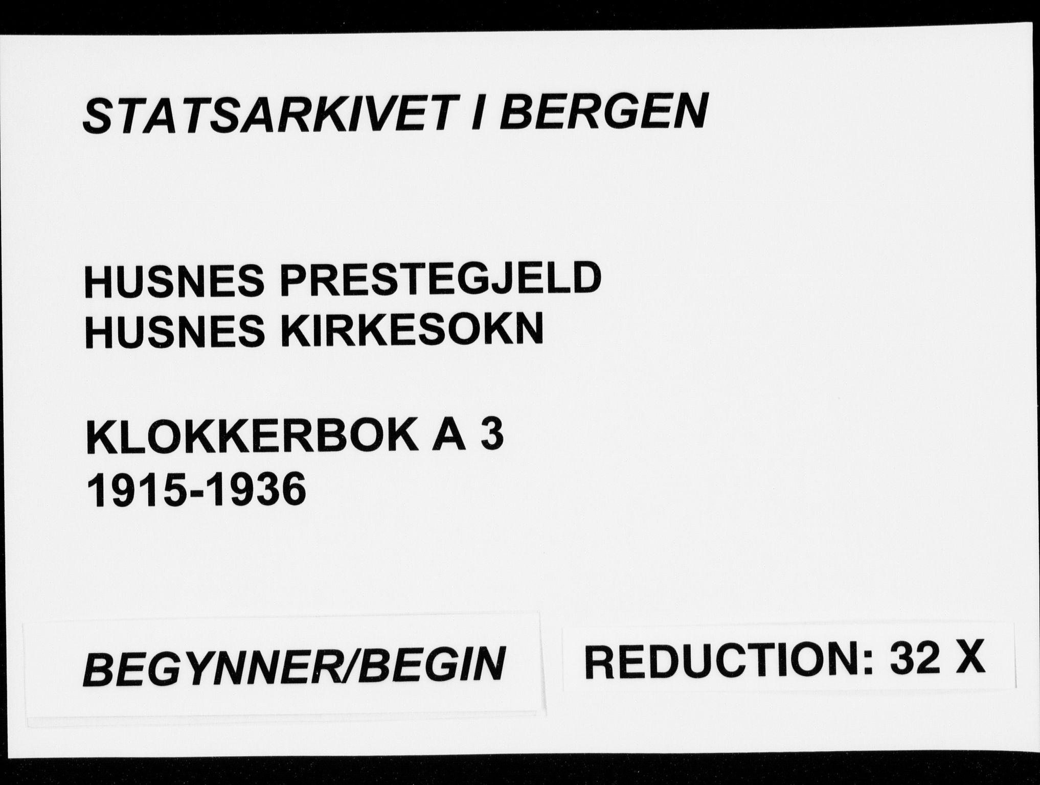 Husnes Sokneprestembete, AV/SAB-A-75901/H/Hab: Klokkerbok nr. A  3, 1915-1936