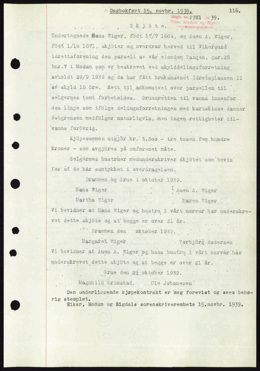 Eiker, Modum og Sigdal sorenskriveri, SAKO/A-123/G/Ga/Gab/L0041: Pantebok nr. A11, 1939-1940, Dagboknr: 2781/1939