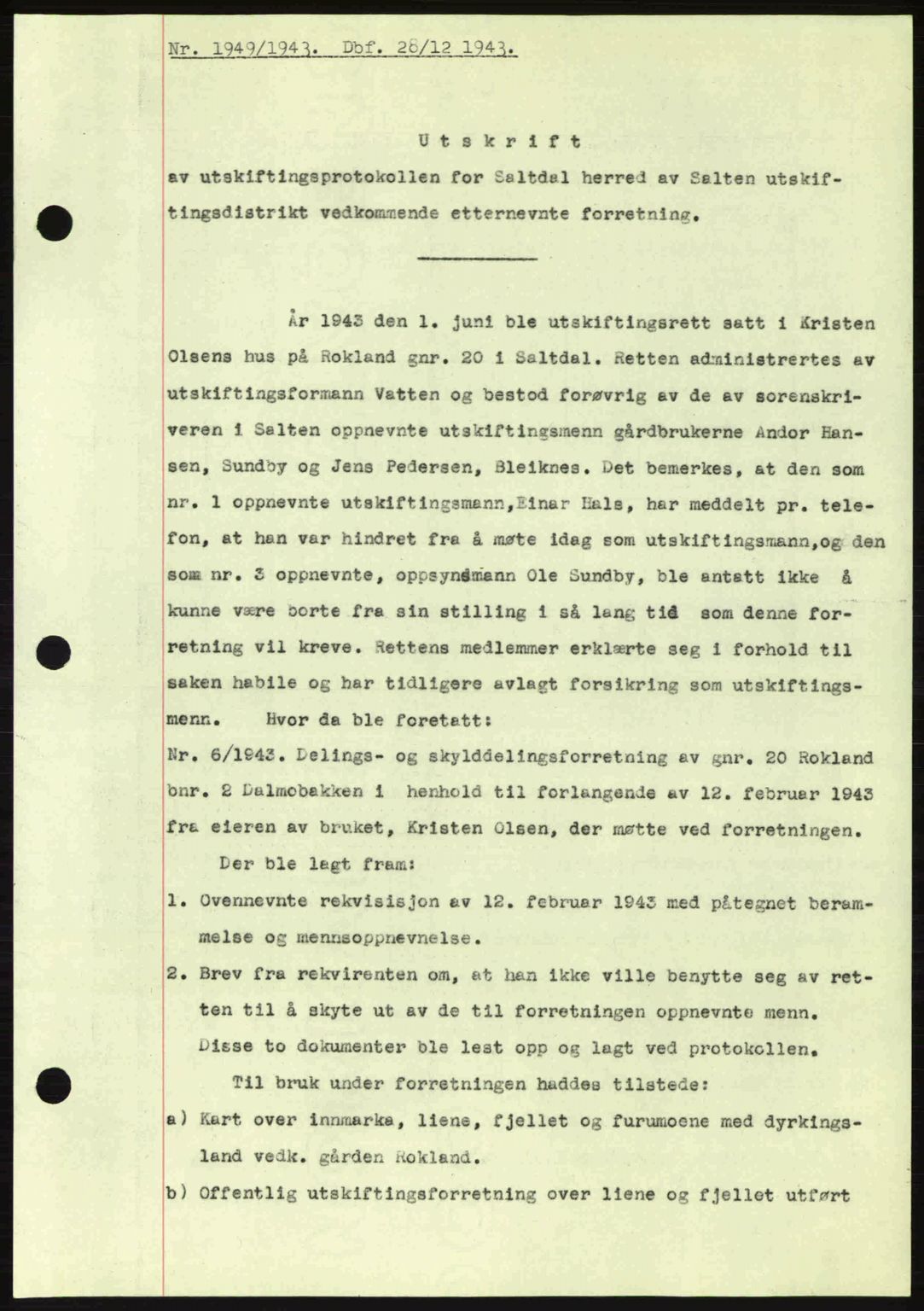 Salten sorenskriveri, SAT/A-4578/1/2/2C: Pantebok nr. A14-15, 1943-1945, Dagboknr: 1949/1943