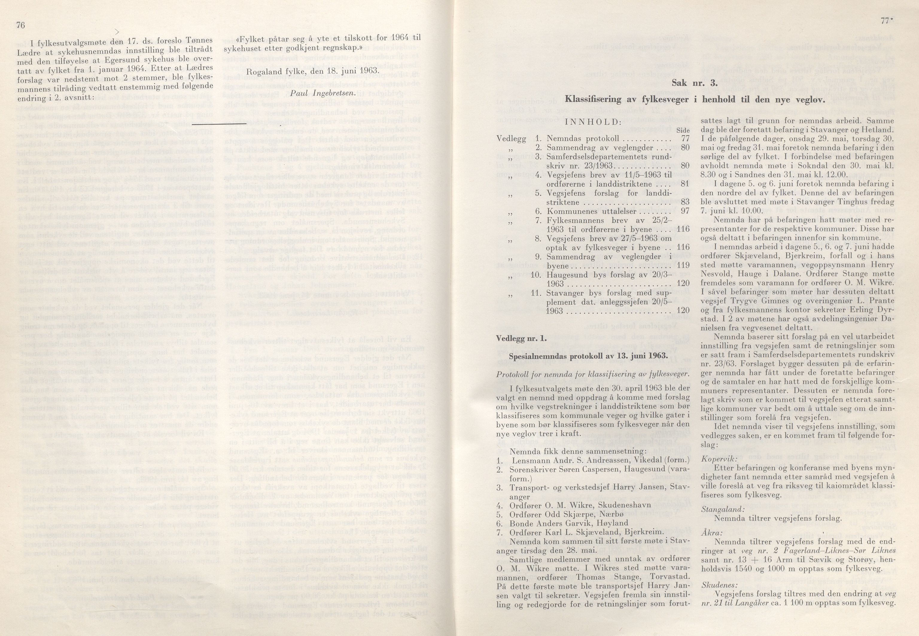 Rogaland fylkeskommune - Fylkesrådmannen , IKAR/A-900/A/Aa/Aaa/L0083: Møtebok , 1963, s. 76-77*