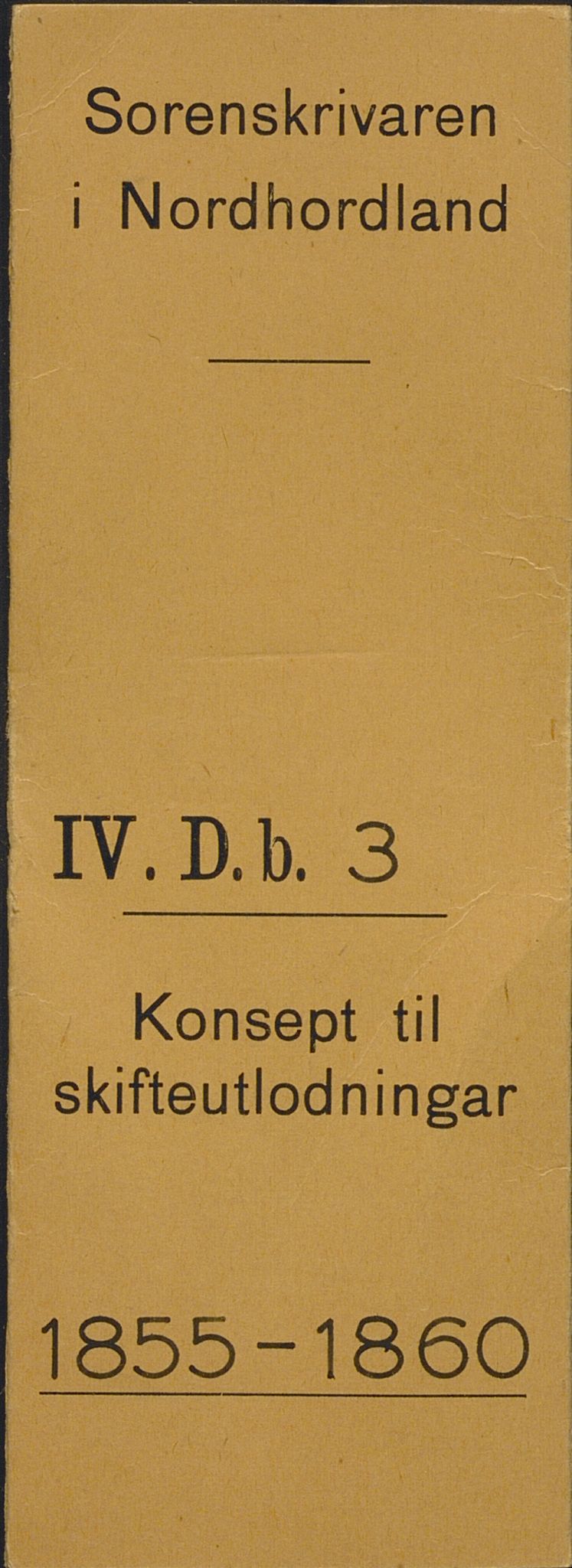 Nordhordland sorenskrivar, AV/SAB-A-2901/1/H/Hd/Hdb/L0003: Konsept til utlodningar, 1855-1860, s. 1