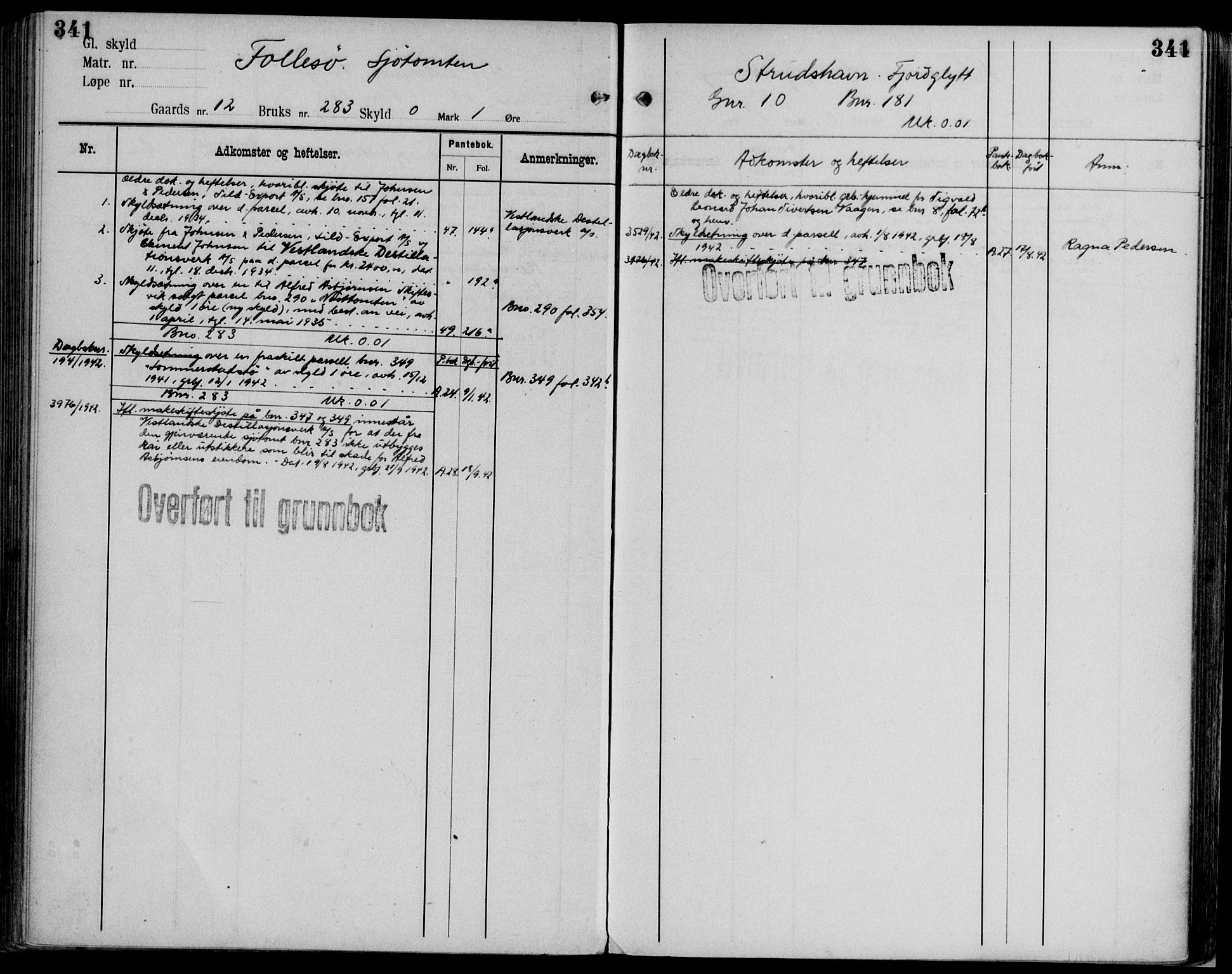 Midhordland sorenskriveri, AV/SAB-A-3001/1/G/Ga/Gab/L0102: Panteregister nr. II.A.b.102, s. 341