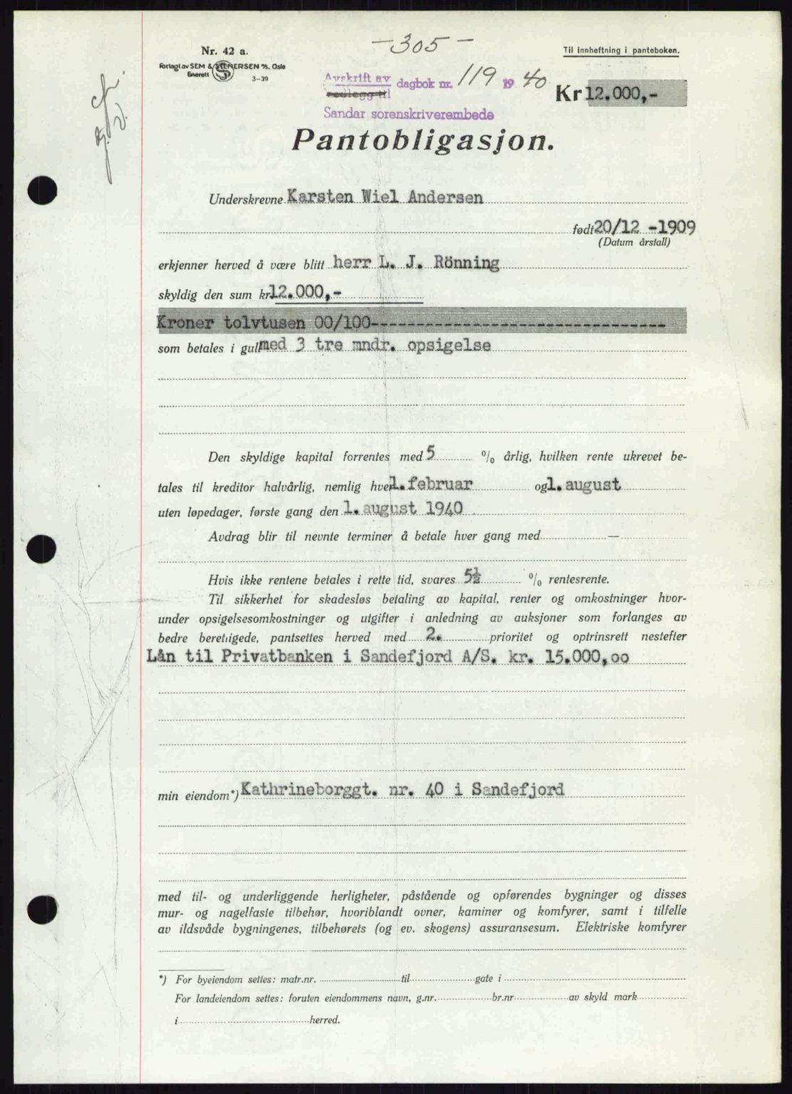 Sandar sorenskriveri, SAKO/A-86/G/Ga/Gab/L0001: Pantebok nr. B-1 og B-3 - B-9, 1936-1944, Dagboknr: 119/1940