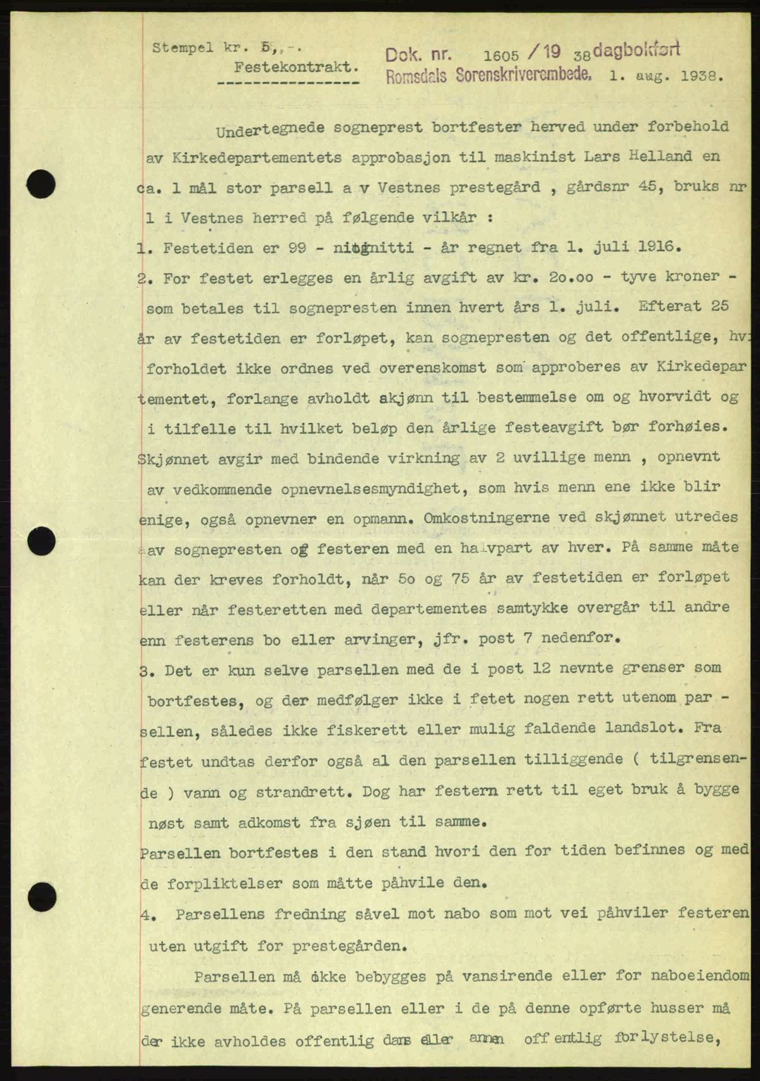 Romsdal sorenskriveri, SAT/A-4149/1/2/2C: Pantebok nr. A5, 1938-1938, Dagboknr: 1605/1938
