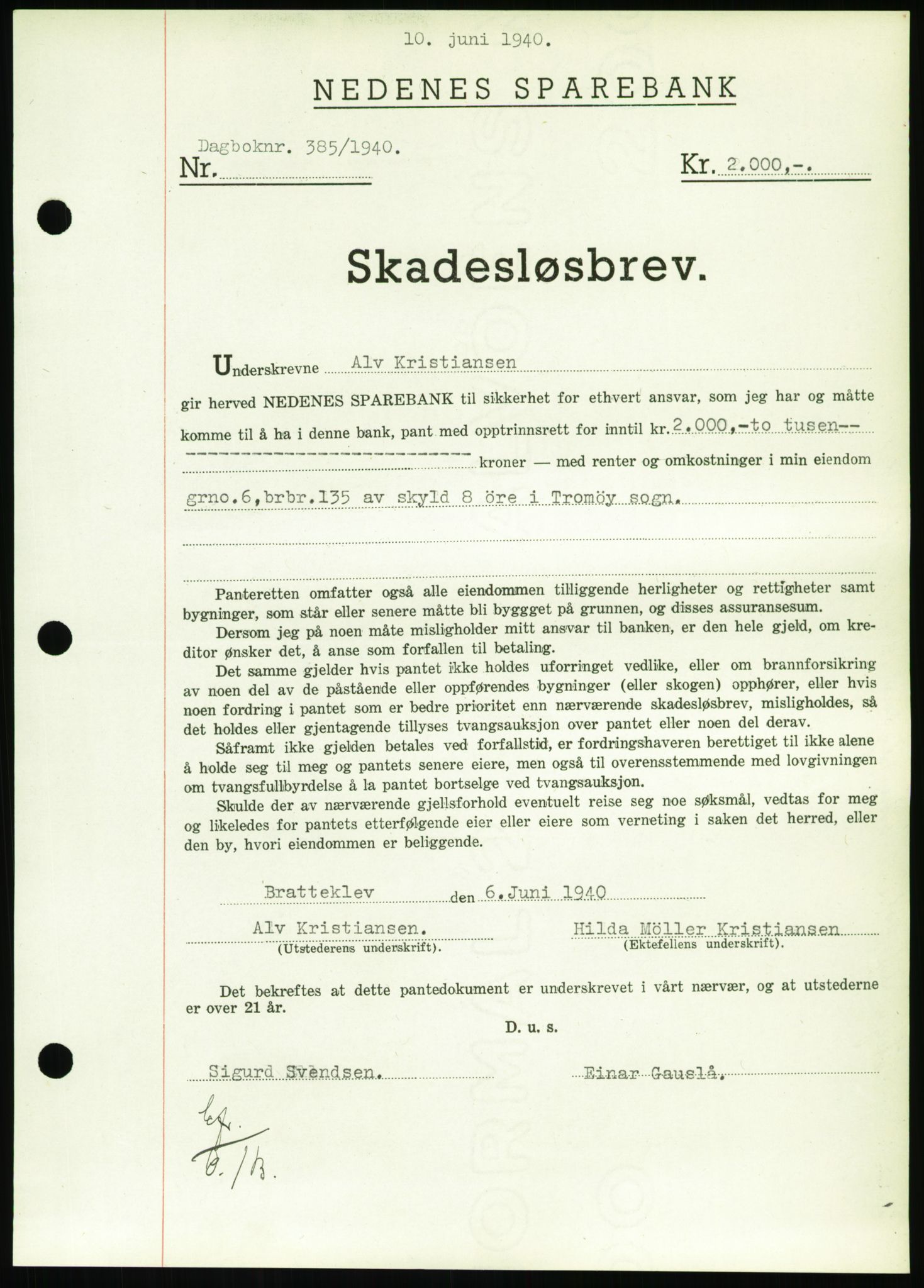 Nedenes sorenskriveri, SAK/1221-0006/G/Gb/Gbb/L0001: Pantebok nr. I, 1939-1942, Dagboknr: 385/1940