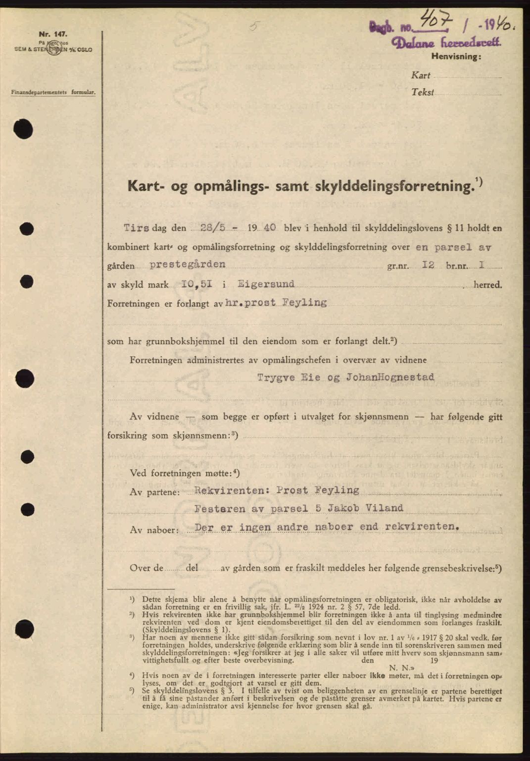 Dalane sorenskriveri, SAST/A-100309/02/G/Gb/L0044: Pantebok nr. A5, 1940-1941, Dagboknr: 407/1940