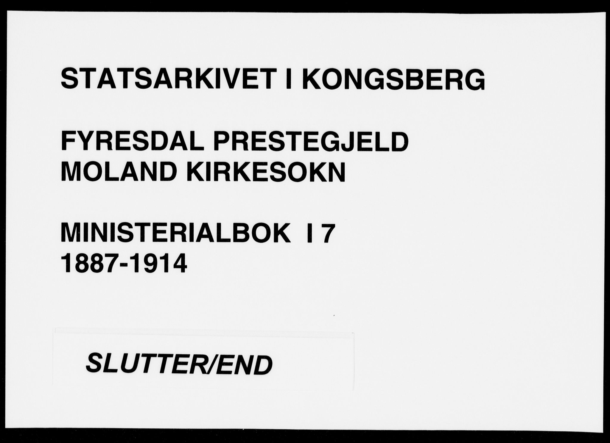 Fyresdal kirkebøker, AV/SAKO-A-263/F/Fa/L0007: Ministerialbok nr. I 7, 1887-1914