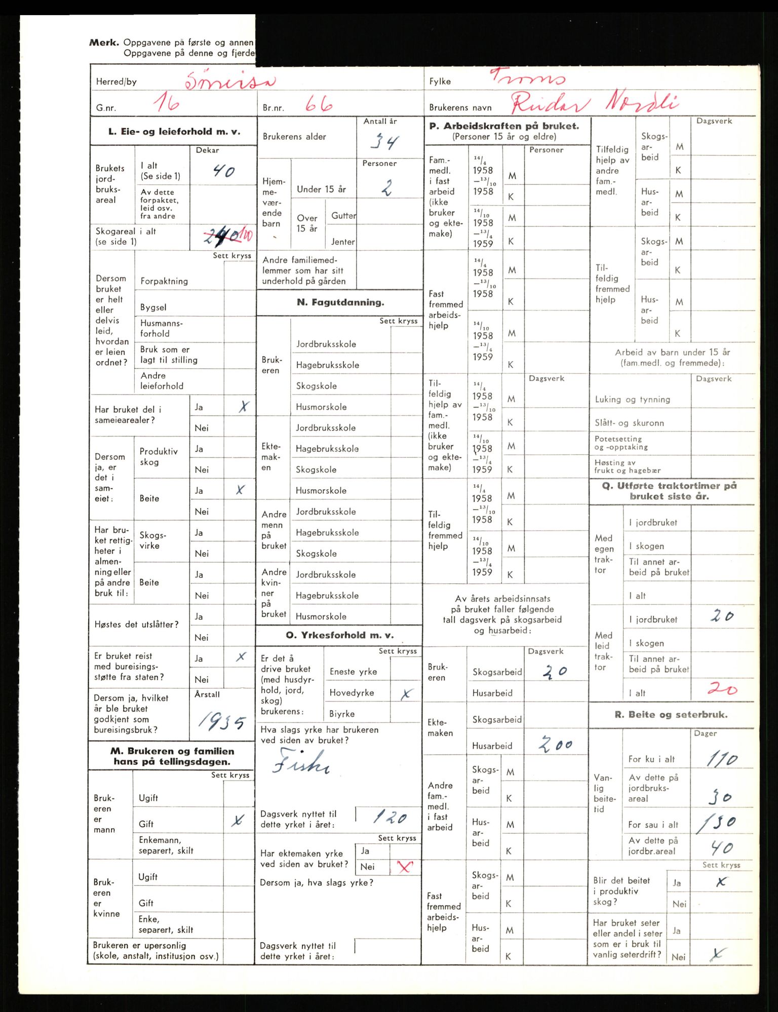 Statistisk sentralbyrå, Næringsøkonomiske emner, Jordbruk, skogbruk, jakt, fiske og fangst, AV/RA-S-2234/G/Gd/L0656: Troms: 1924 Målselv (kl. 0-3) og 1925 Sørreisa, 1959, s. 1762